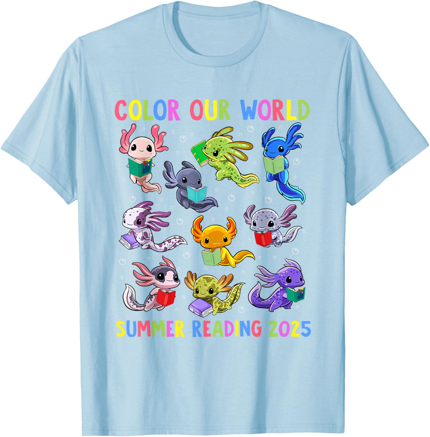 Color Our World Axolotl Summer Reading 2025 T-Shirt for Fun Adventures - 24