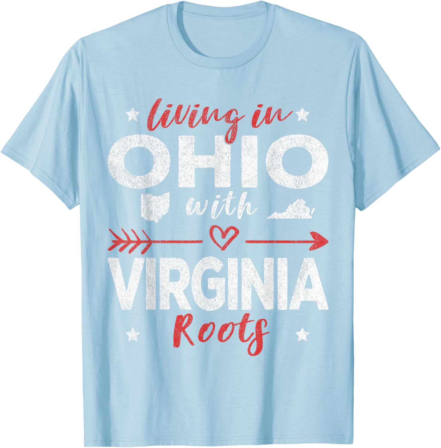 Living in Ohio with Virginia Roots T-Shirt for Proud State Lovers - 18