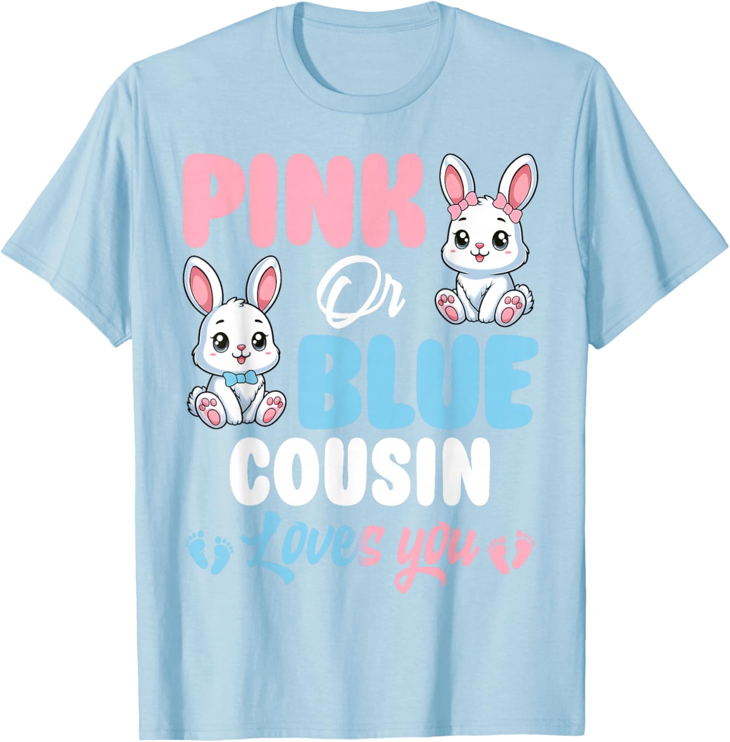 Pink or Blue Cousin Loves You Bunny Gender Reveal Party T-Shirt - 19