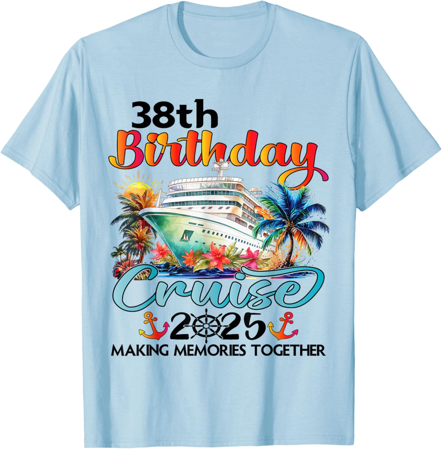 38th Birthday Cruise Family Vacation T-Shirt Fun Design for Celebrations - 6