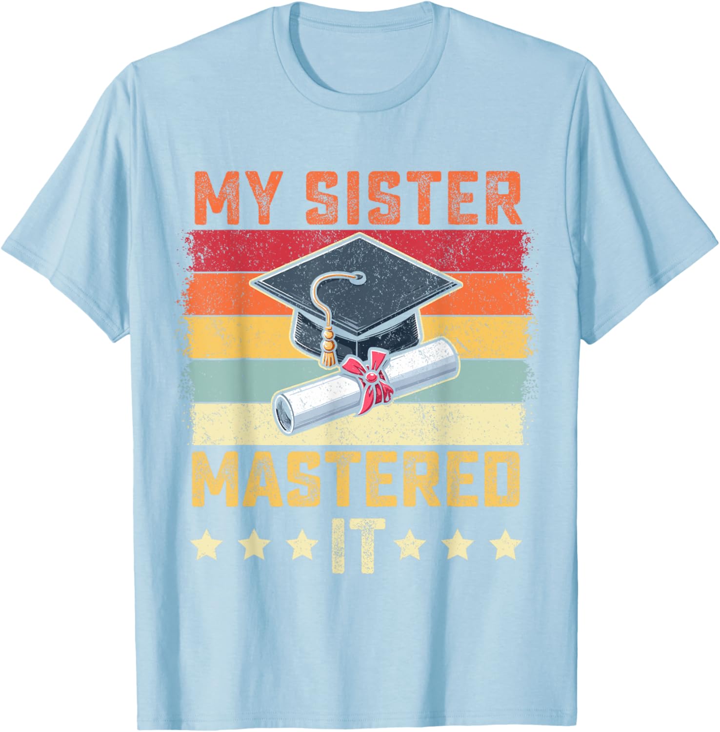 My Sister Mastered It Vintage Graduation T-Shirt for Proud Family Celebrations - 23