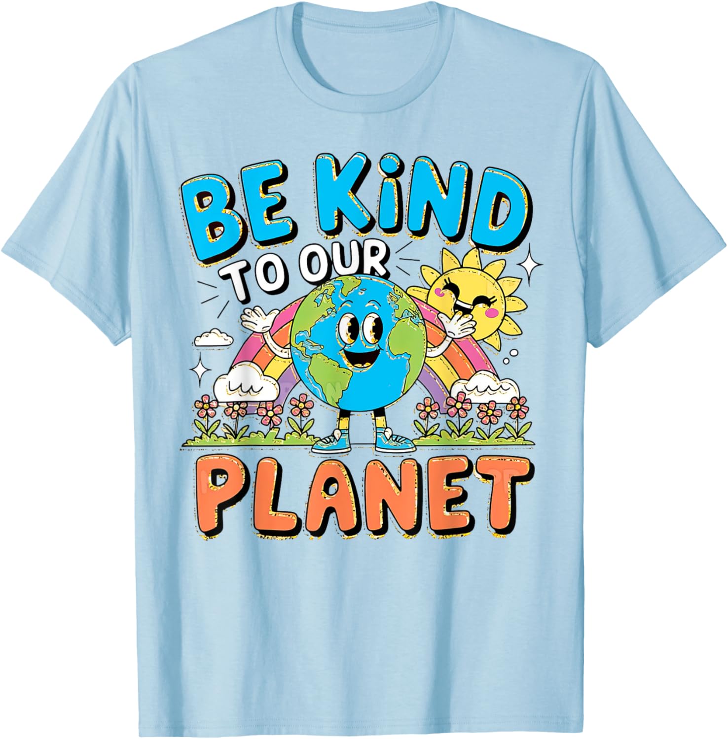 Be Kind to Our Planet Earth Day T-Shirt for Men, Women, Kids and Teens - 3
