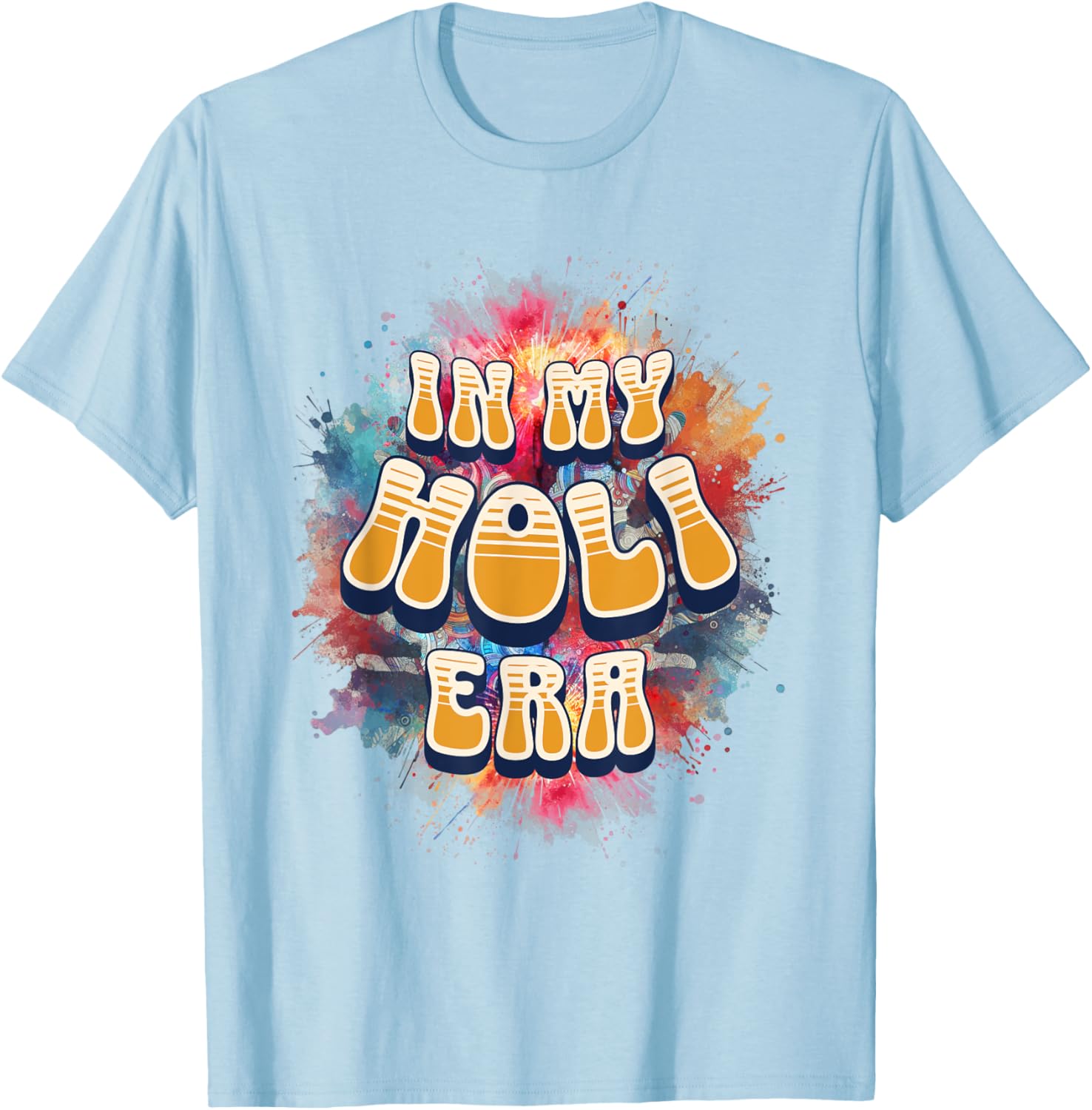 In My Holi Era Retro Groovy Colors Women's T-Shirt for Holi Festival - 12