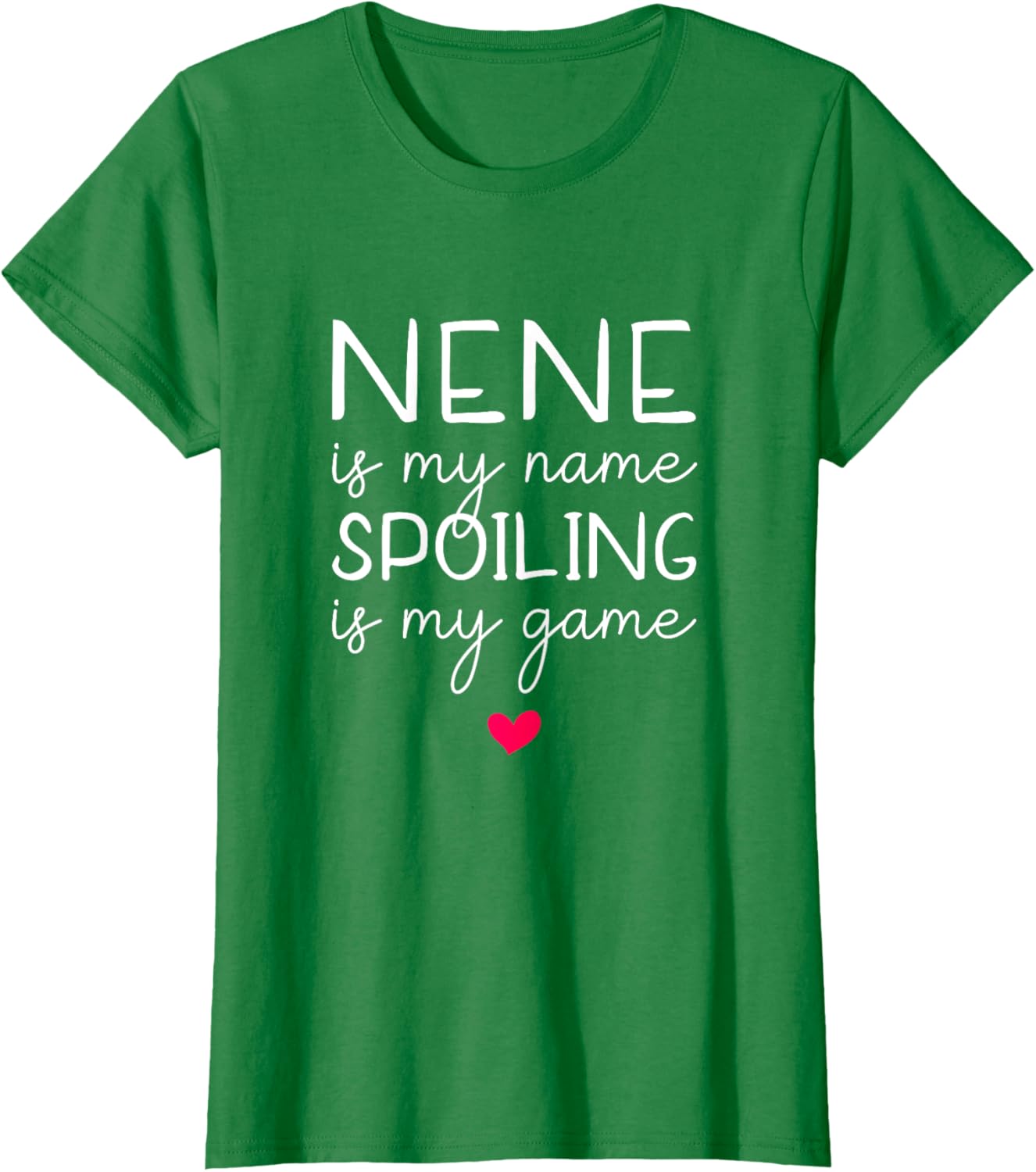 Nene Is My Name Spoiling Is My Game Funny T-Shirt for Fun Times - 4