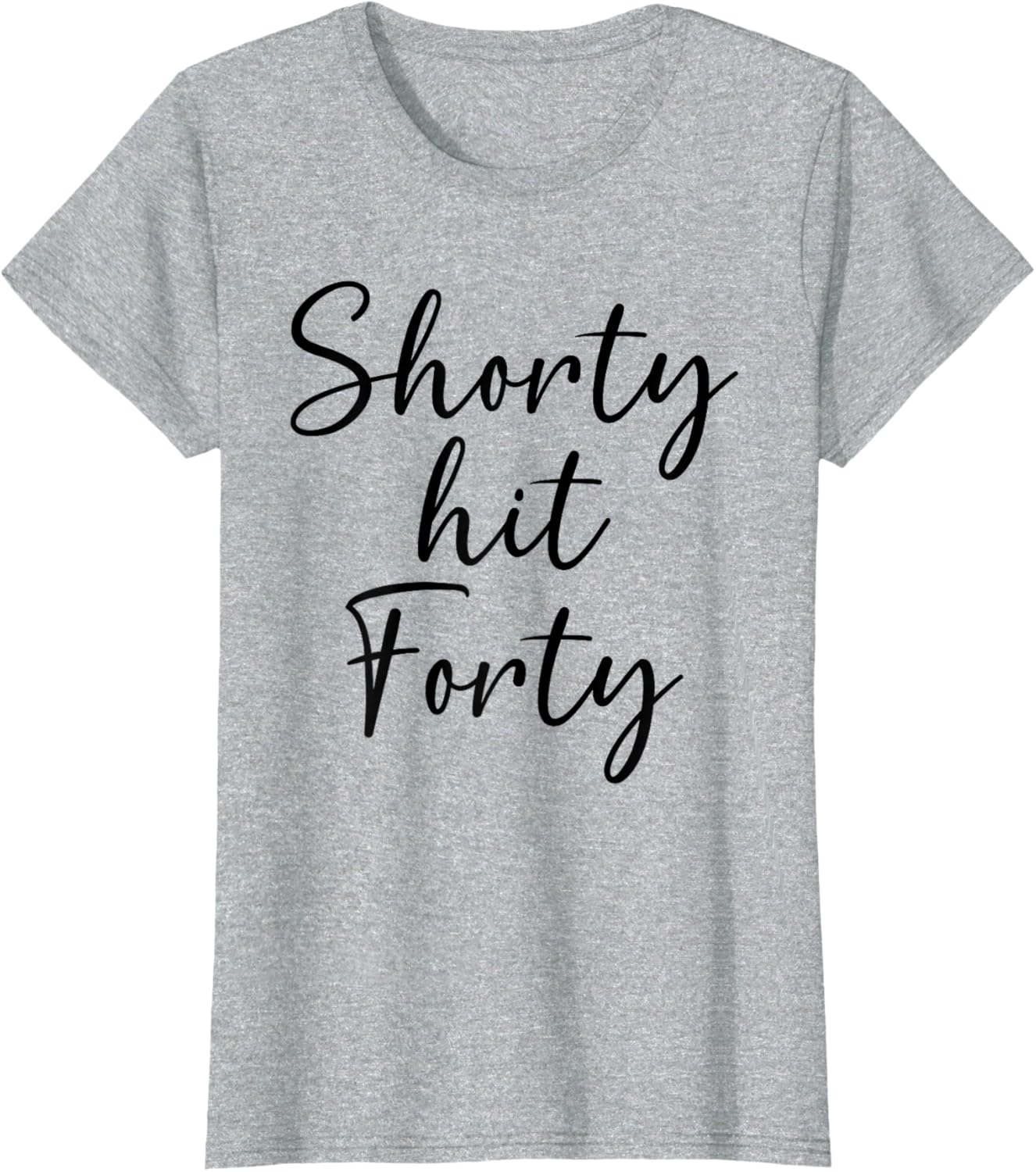 Shorty Hit Forty Women's T-Shirt for Fun 40th Birthday Celebration - 6
