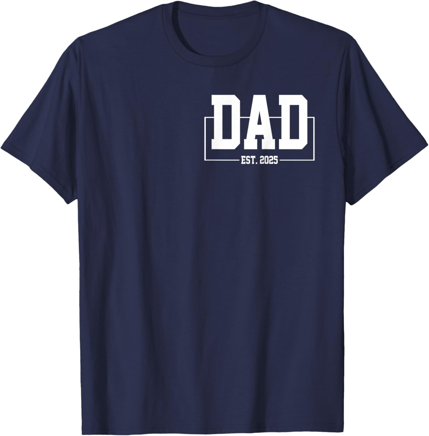 Dad Est. 2025 T-Shirt for New Fathers Expecting Baby in 2025 - 9