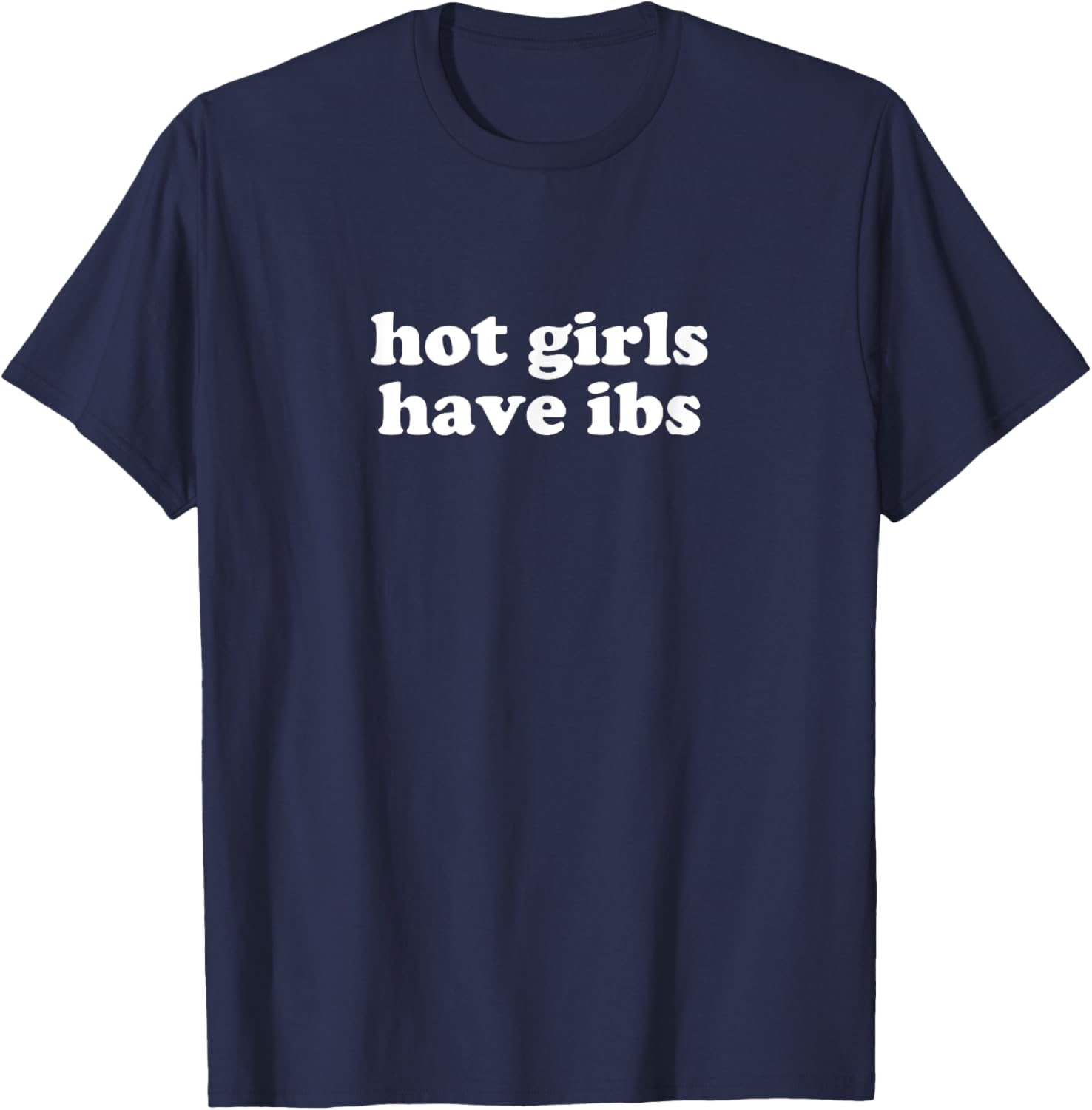 Hot Girls Have IBS Y2K Aesthetic T-Shirt for Trendy Fashion Lovers - 26