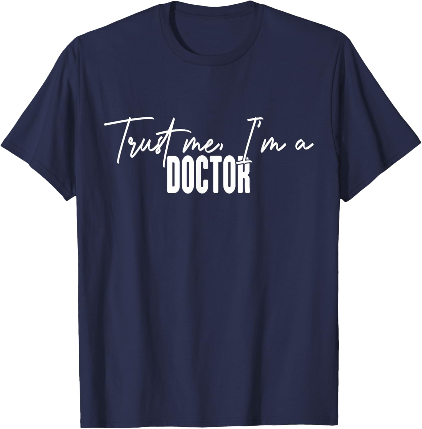 Funny Doctor Gifts Trust Me I'm a Doctor T-Shirt for Medical Professionals - 2