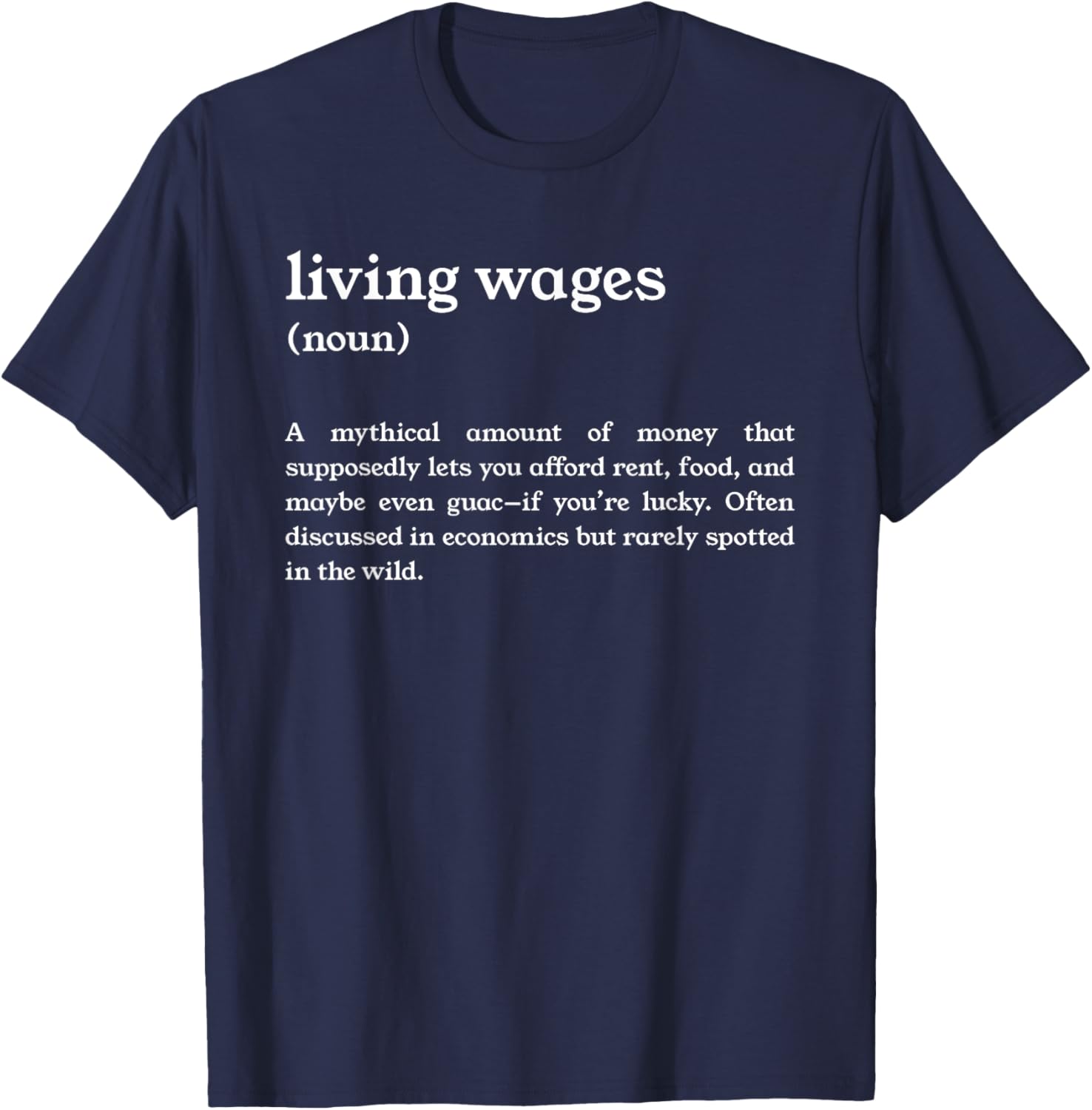 Funny Living Wages Definition T-Shirt for Casual Wear and Humor Lovers - 1