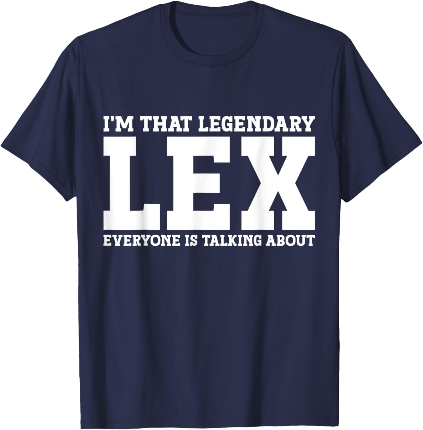 Funny Lex First Name T-Shirt for Unique Style and Humor in Apparel - 5