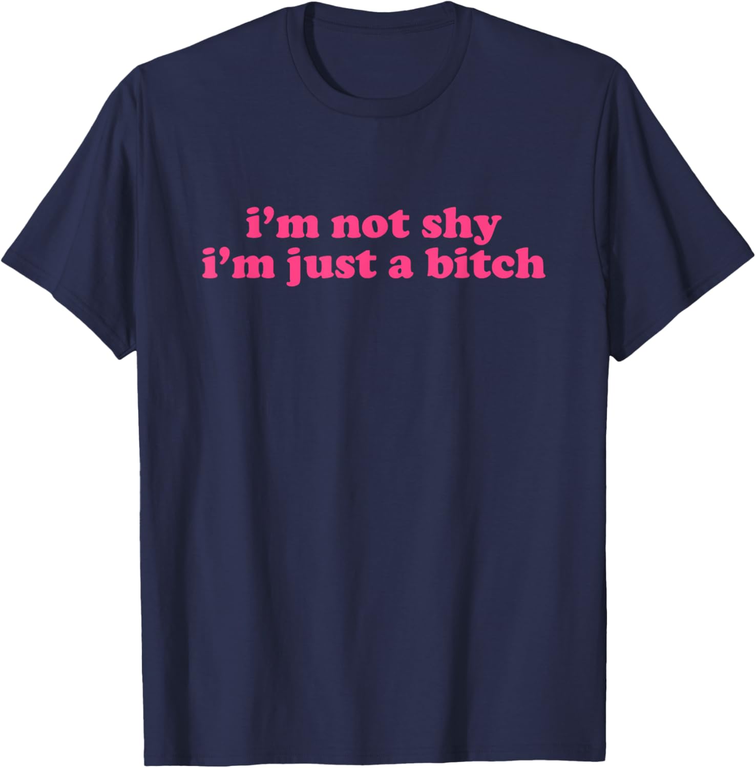 Y2K Aesthetic I'm Not Shy I'm Just a Bitch T-Shirt for Trendy Style - 2