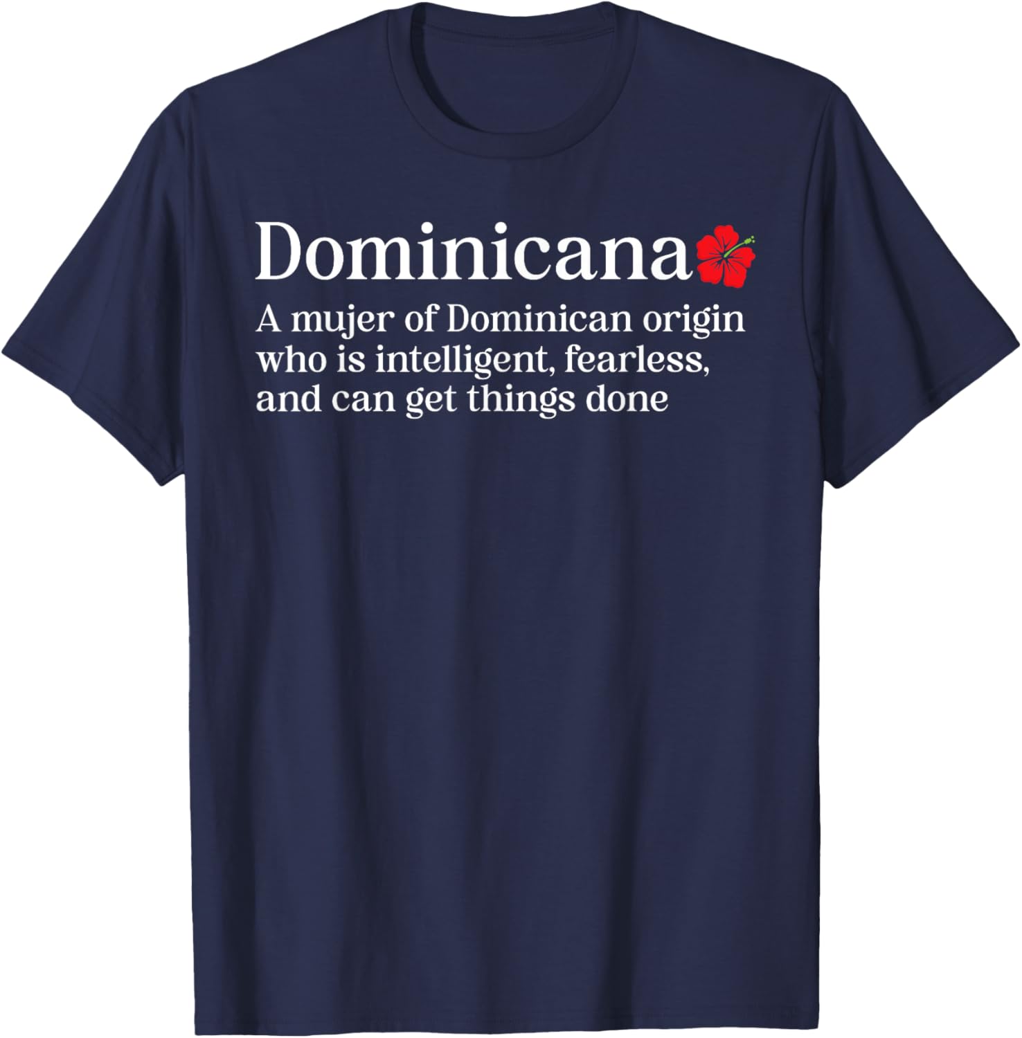 Dominicana Definition Dominican Republic Pride T-Shirt for Stylish Celebrations - 7