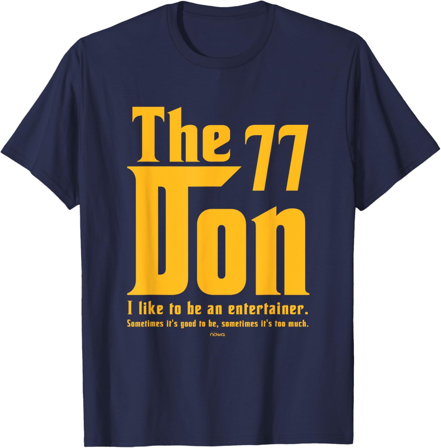I Like to Be an Entertainer Luka the Don T-Shirt for Fun and Style - 3