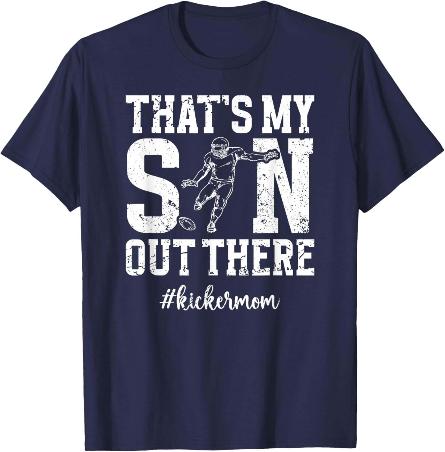 That's My Son Football Kicker Mom T-Shirt for Proud Football Moms - 21