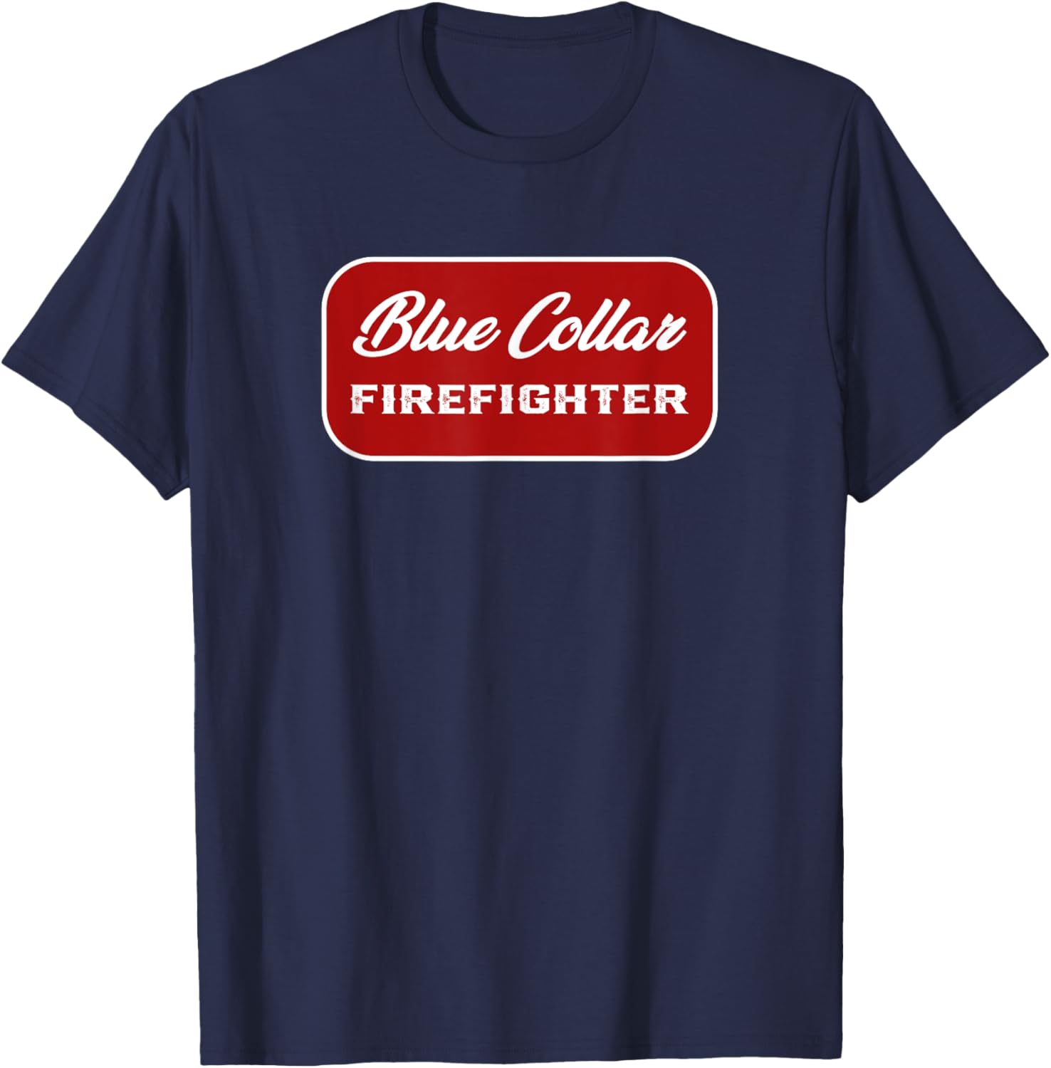 Blue Collar Firefighter T-Shirt for Men and Women - Fireman Apparel - 6