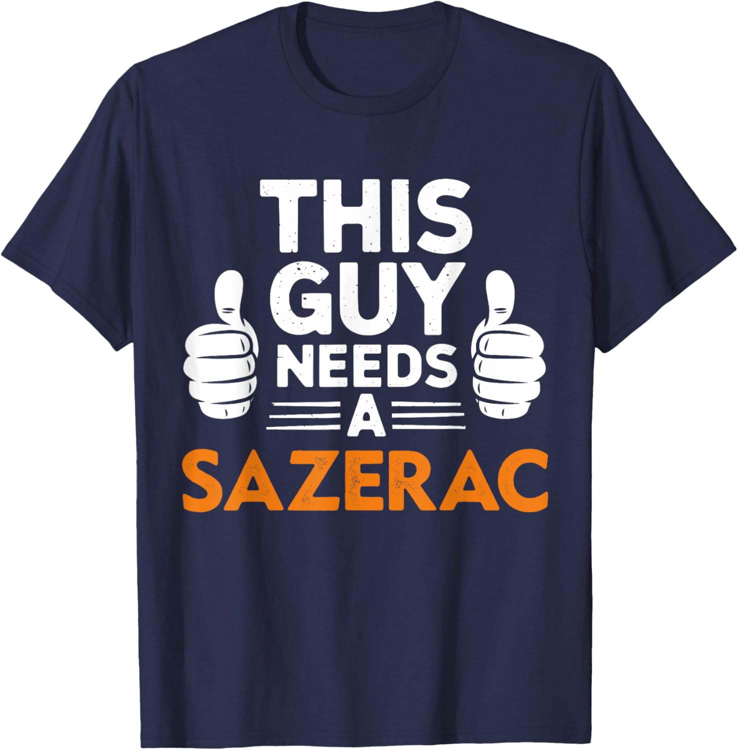 This Guy Needs A Sazerac Funny T-Shirt for Cocktail Lovers - 11