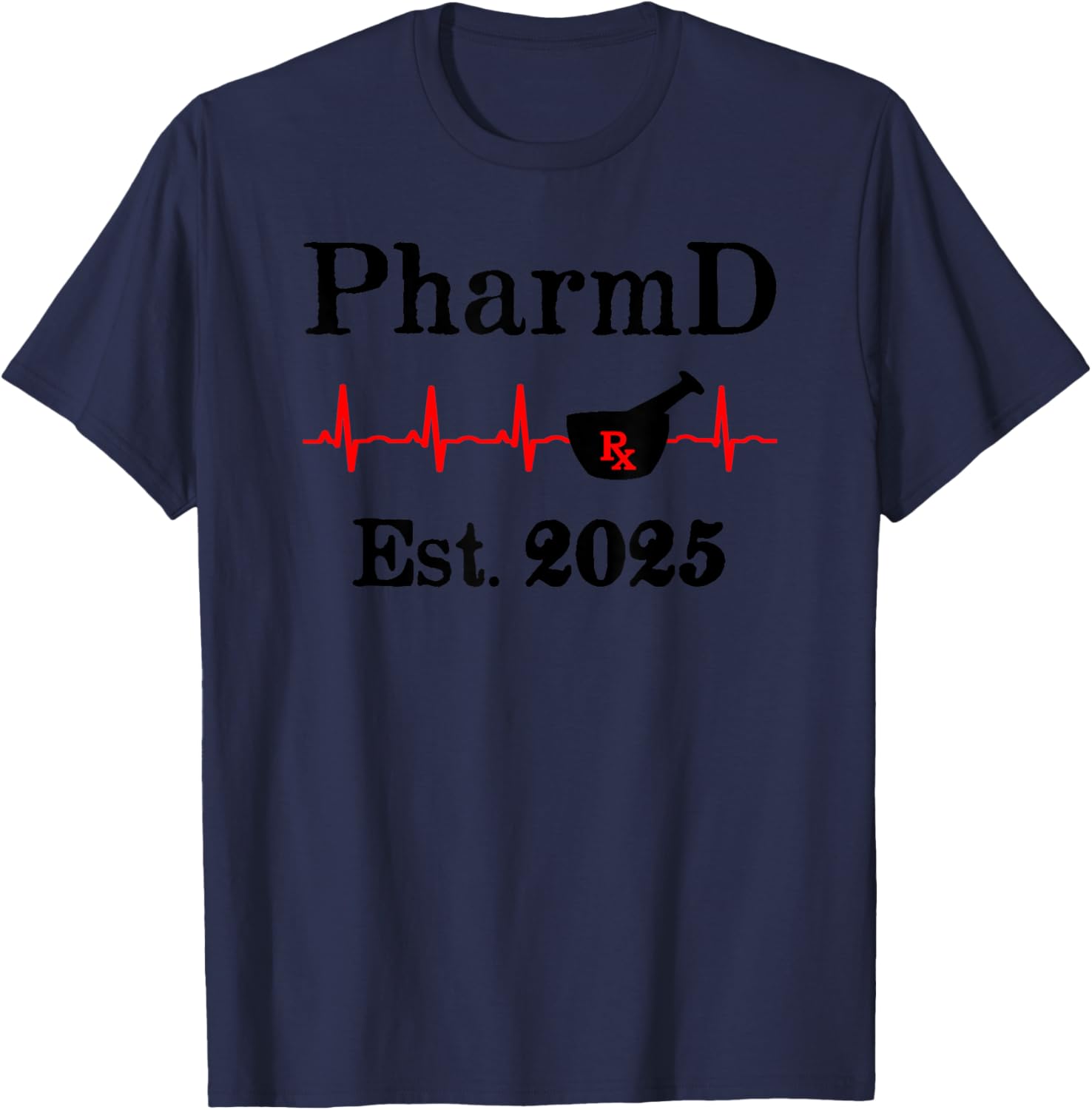 PharmD Est 2025 Graduation T-Shirt for Doctor of Pharmacy Grads - 15