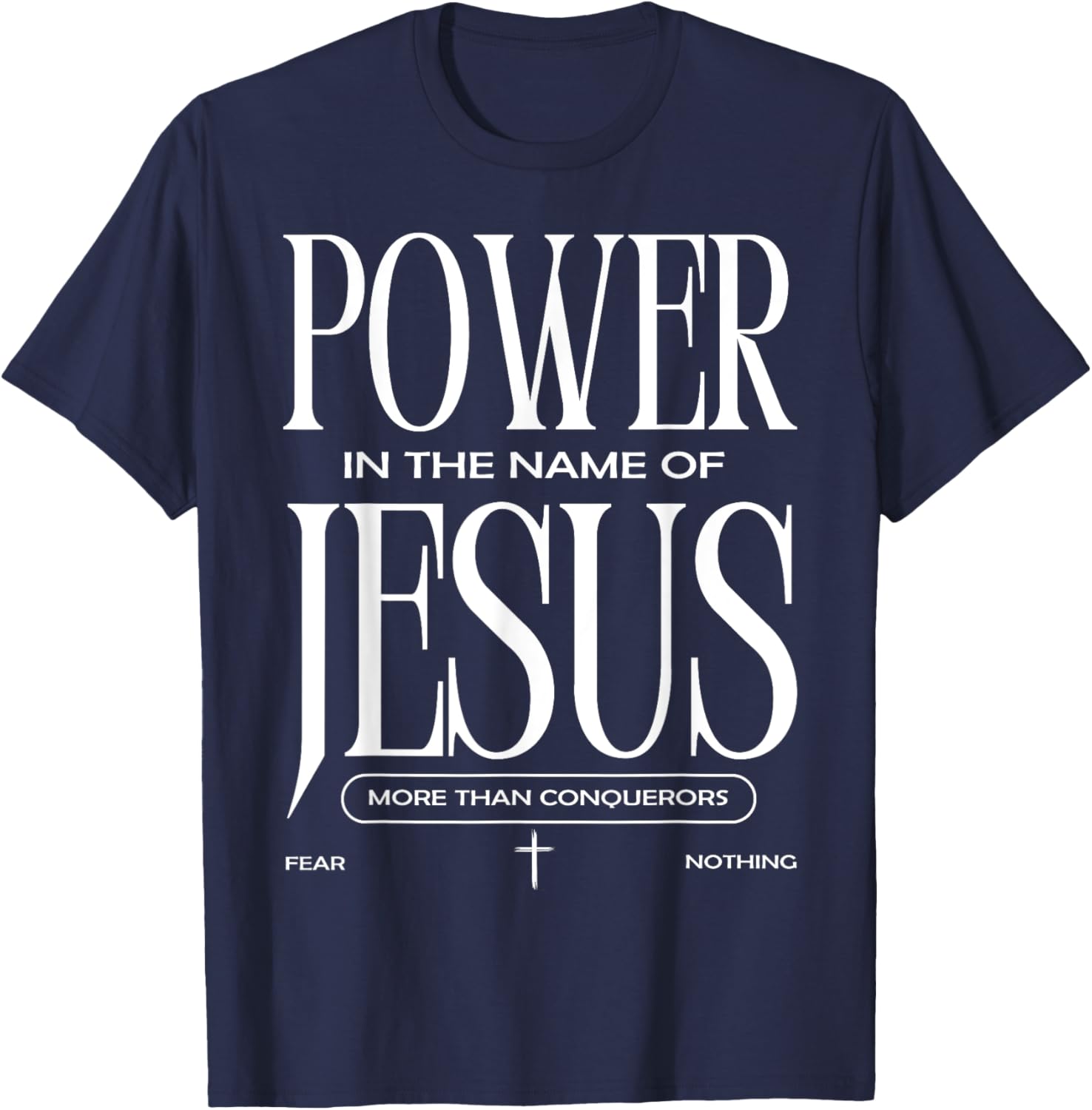 Power In The Name Of Jesus T-Shirt Faith Inspired Christian Apparel - 21
