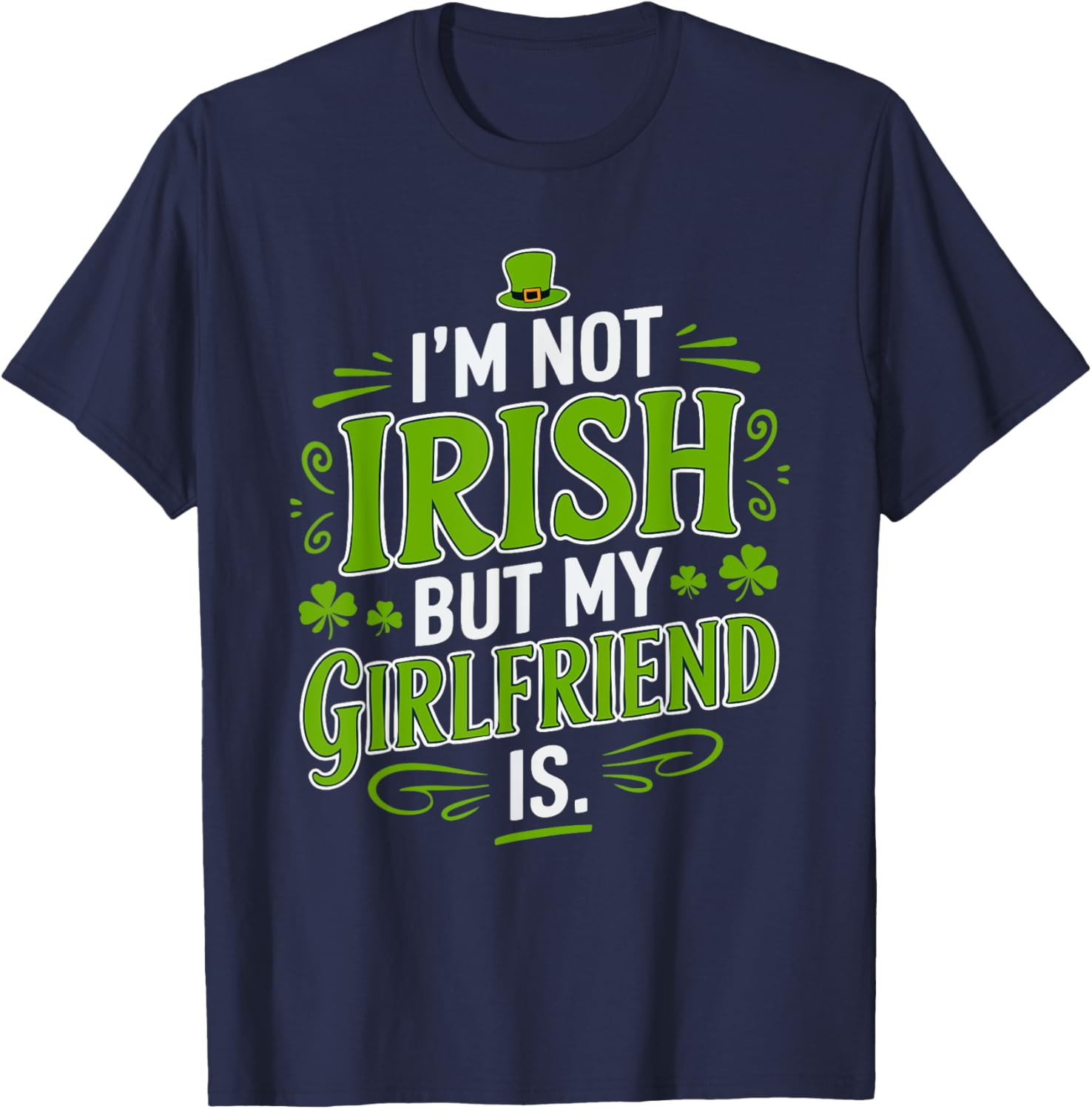 Funny St Patrick's Day T-Shirt for Girlfriend - Not Irish But Laughs - 3