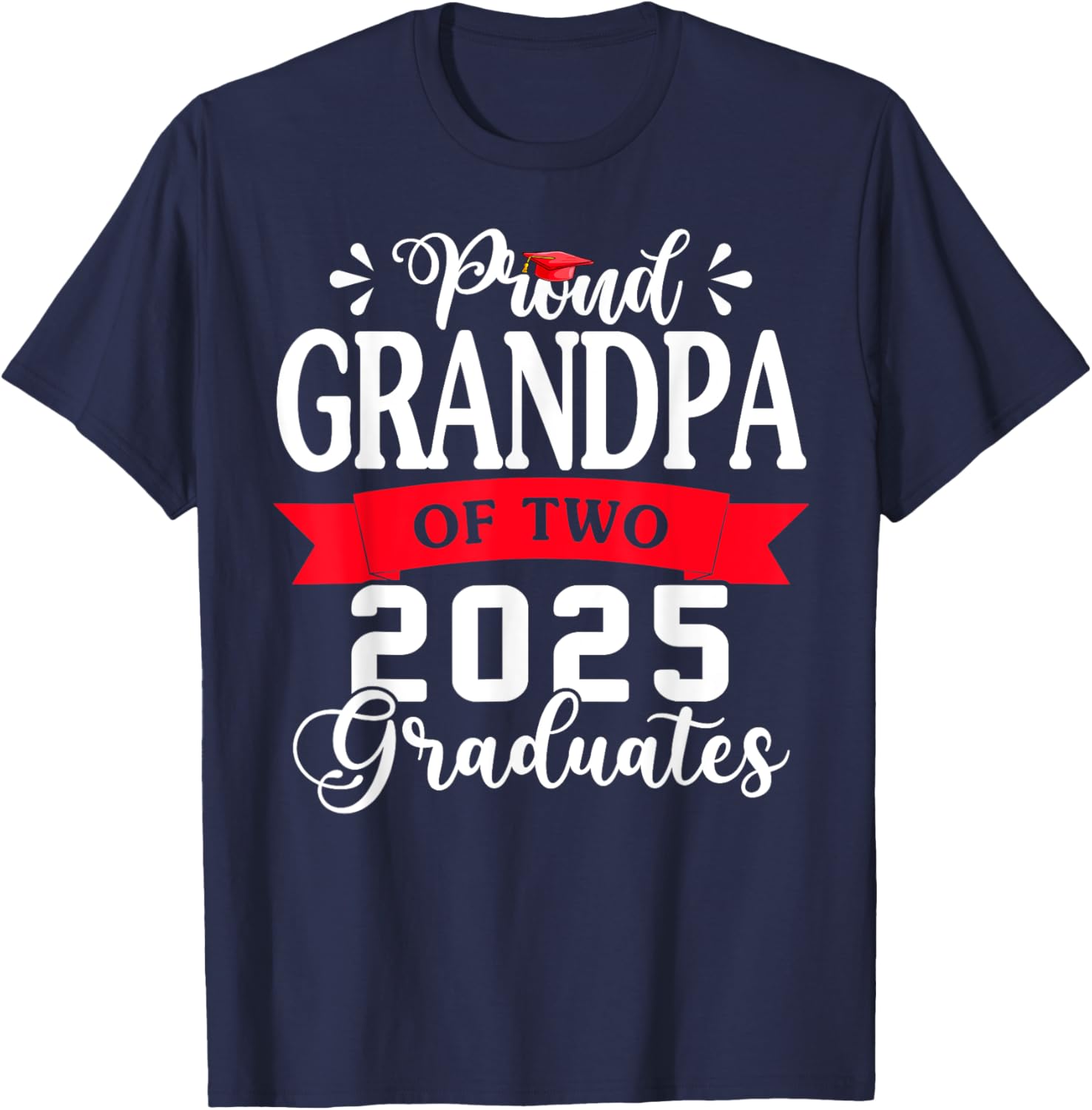 Proud Grandpa of Two Class of 2025 Twins Graduation T-Shirt - 10