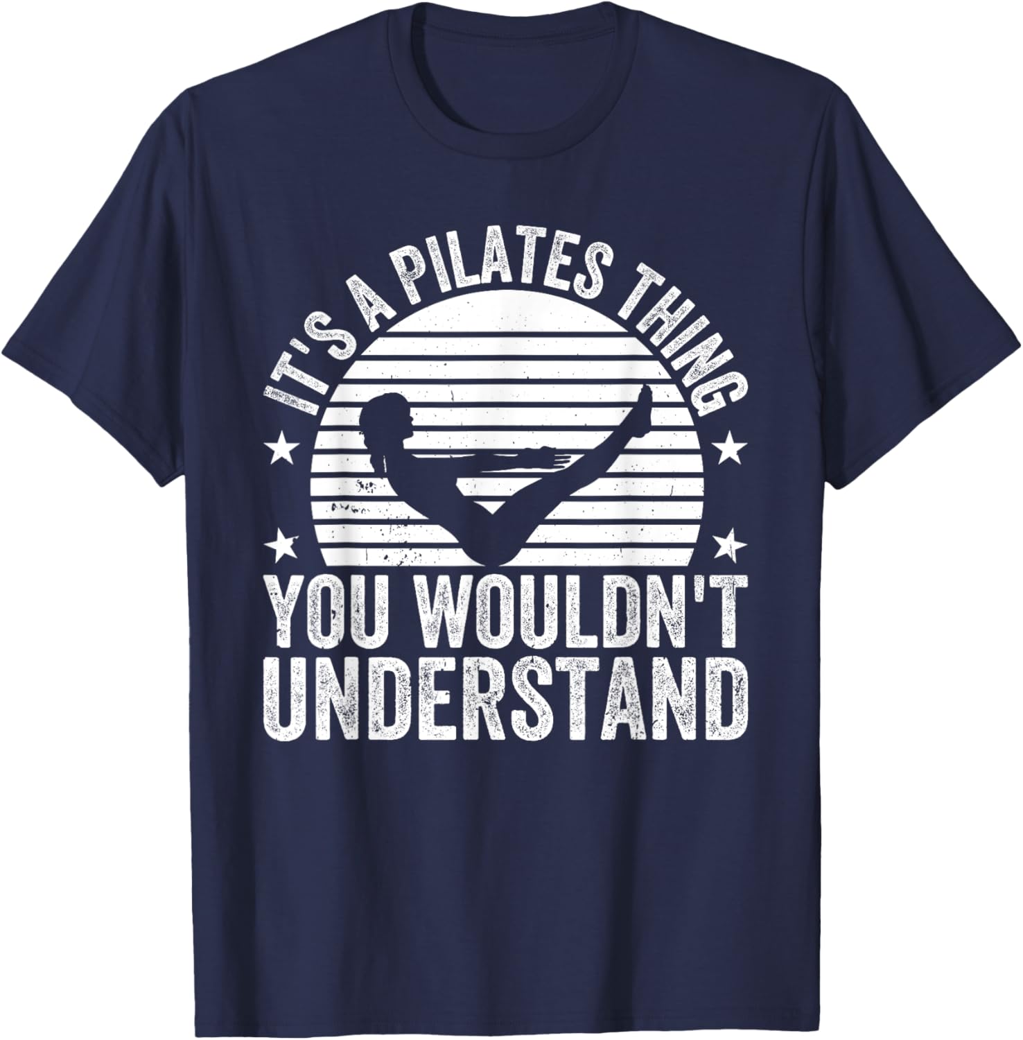 Pilates Lover T-Shirt It's a Pilates Thing You Wouldn't Understand - 5