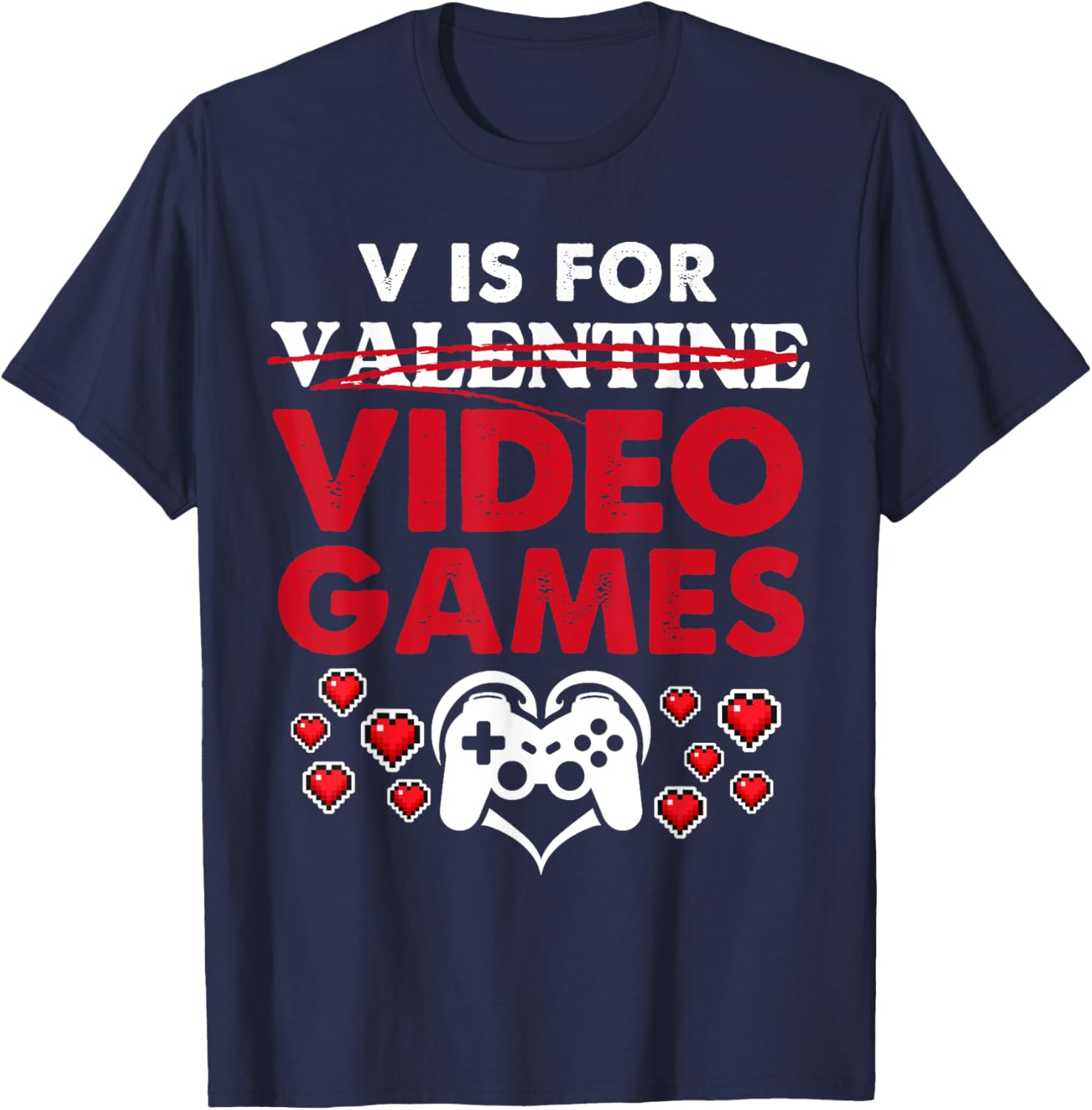 Gamer Valentine's Tee V is for Video Games T-Shirt for Gaming Lovers - 6