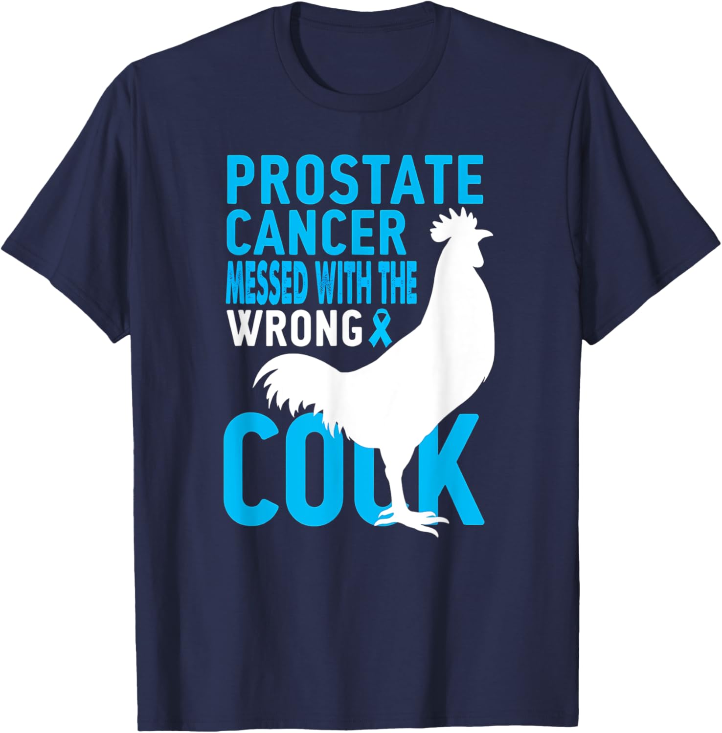 Humor Prostate Cancer Fighter Warrior T-Shirt for Support and Strength - 8