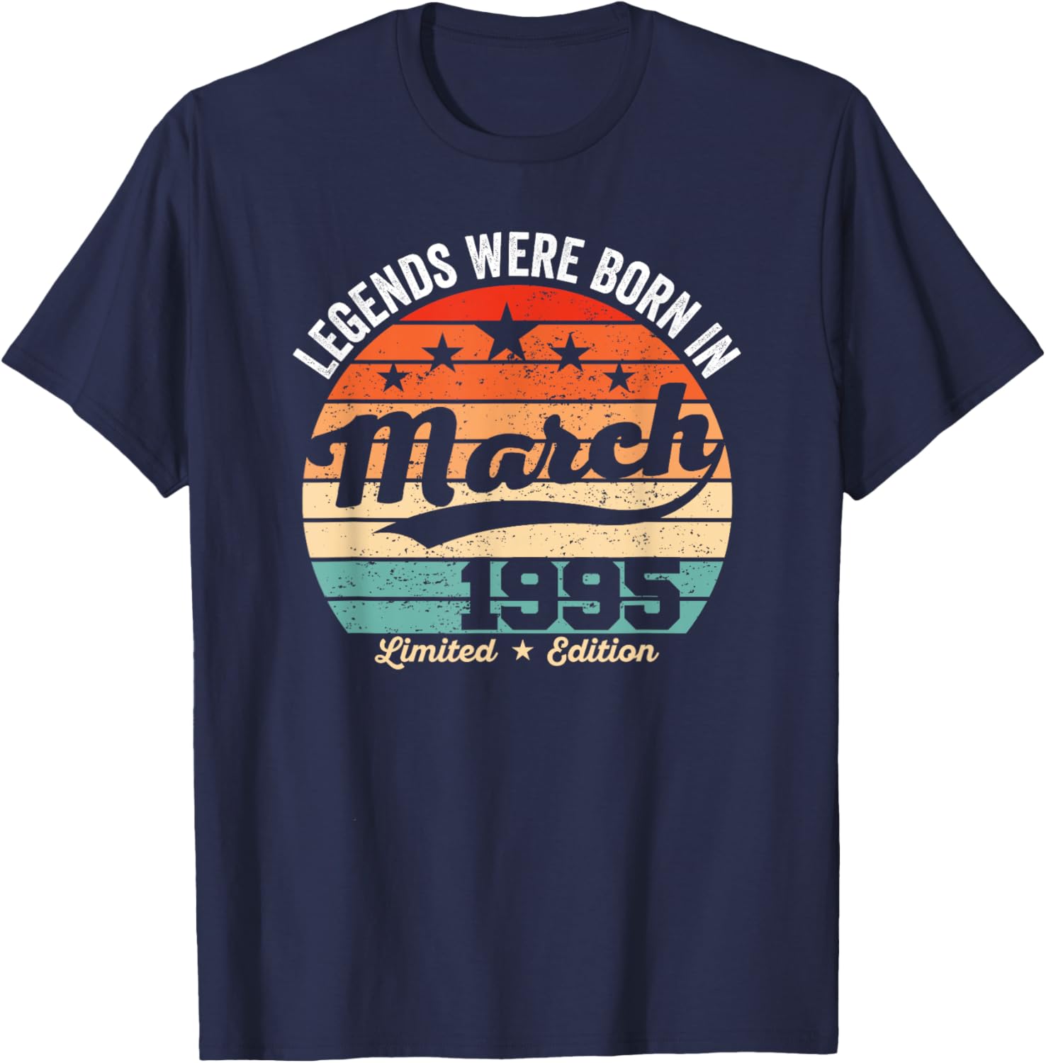 Vintage 30th Birthday Legends Born in March 1995 T-Shirt for Men and Women - 13