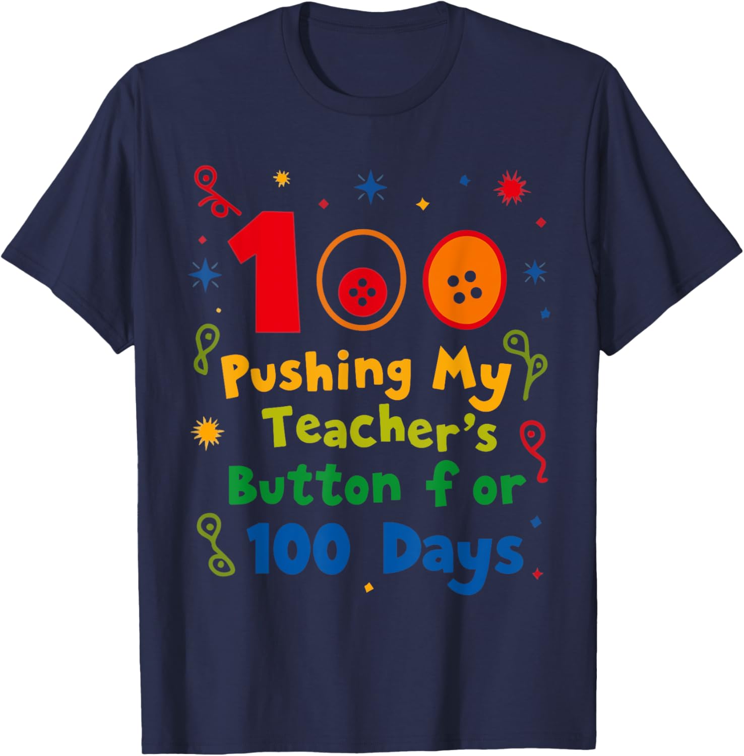 Pushing My Teacher's Buttons 100 Days School T-Shirt for Fun Classroom Style - 3