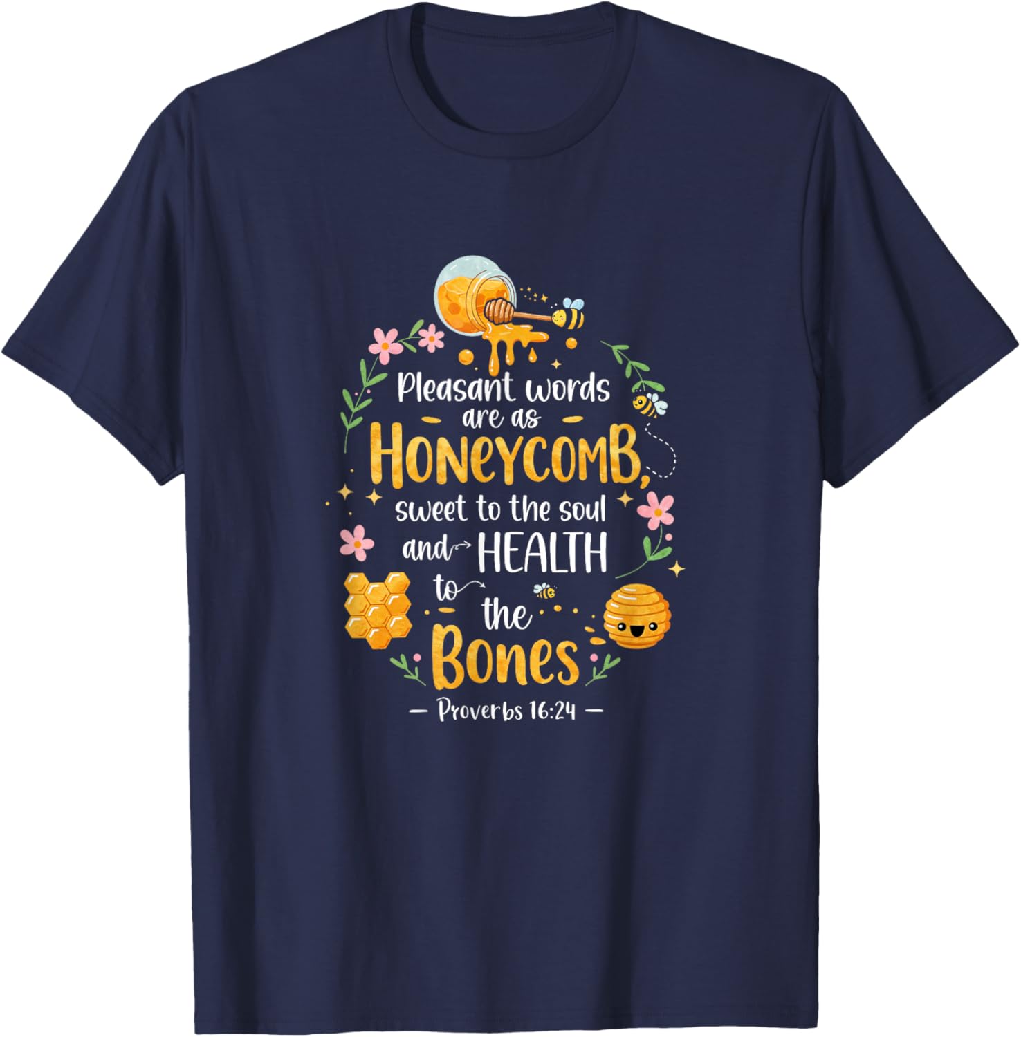 Honeycomb Bible Verse T-Shirt Proverbs 16:24 with Pleasant Words Design - 1