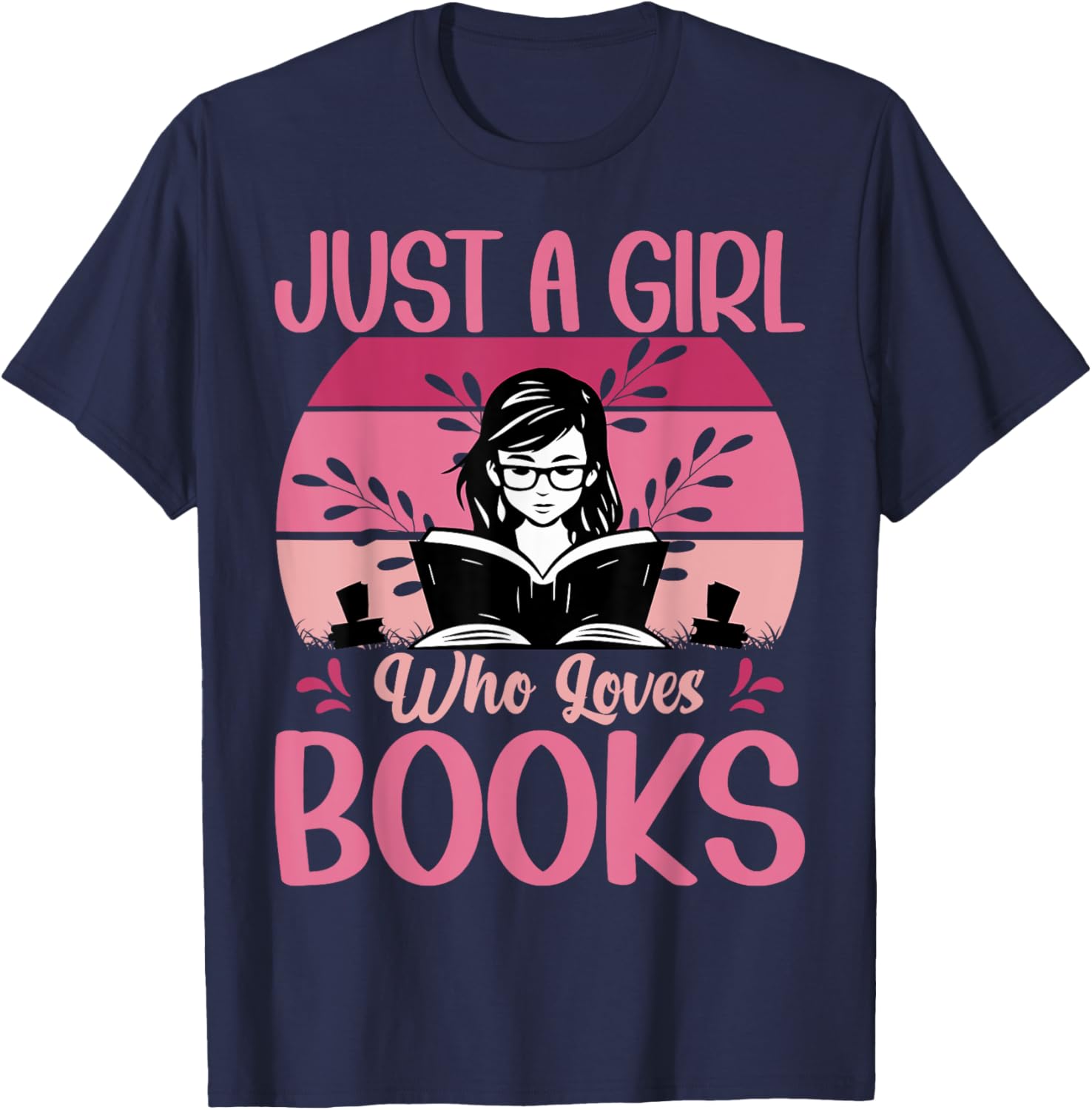 Just A Girl Who Loves Books Funny T-Shirt for Book Lovers - 20