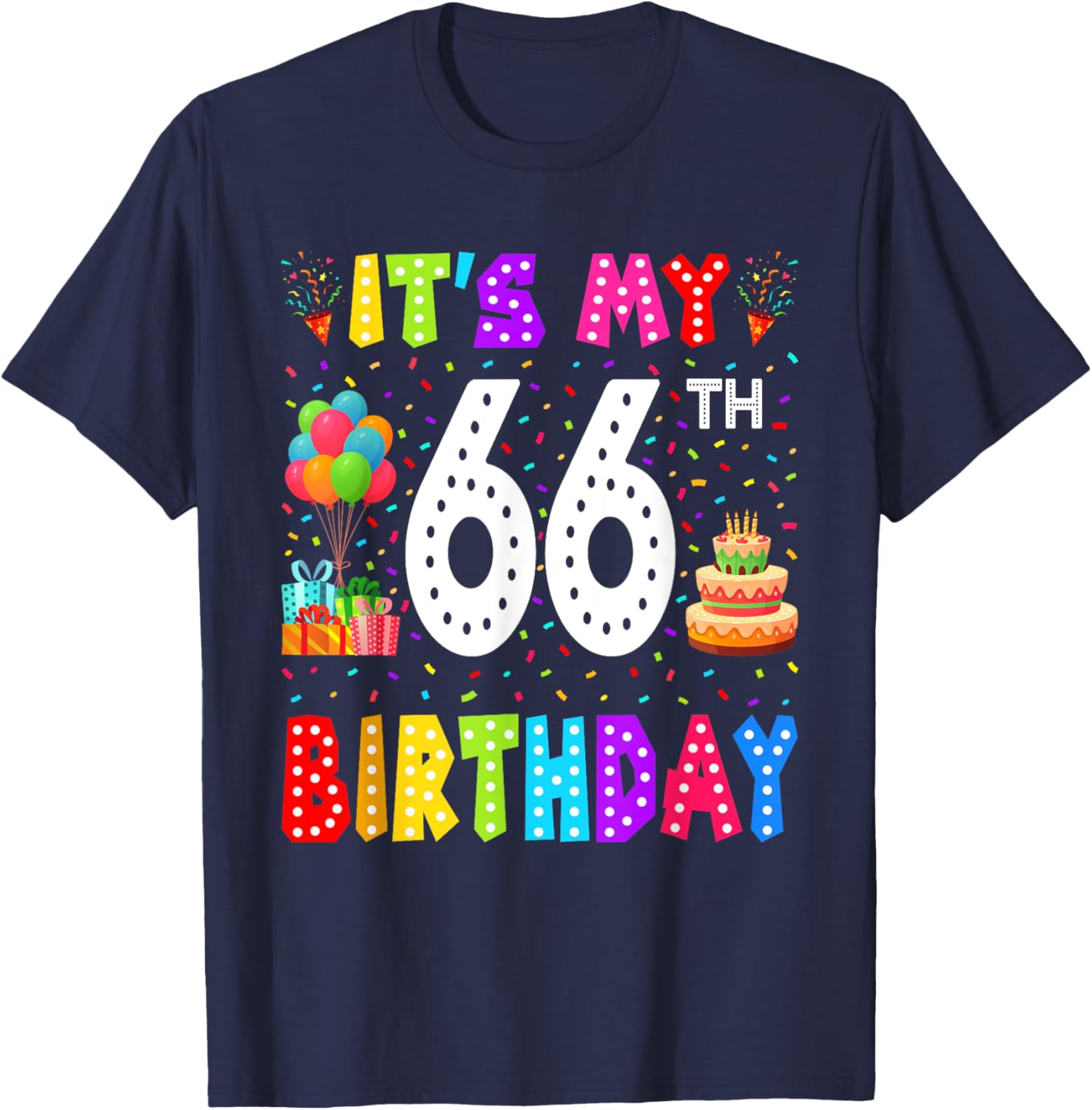 Funny 66th Birthday T-Shirt for Men and Women - Perfect Gift Idea - 23