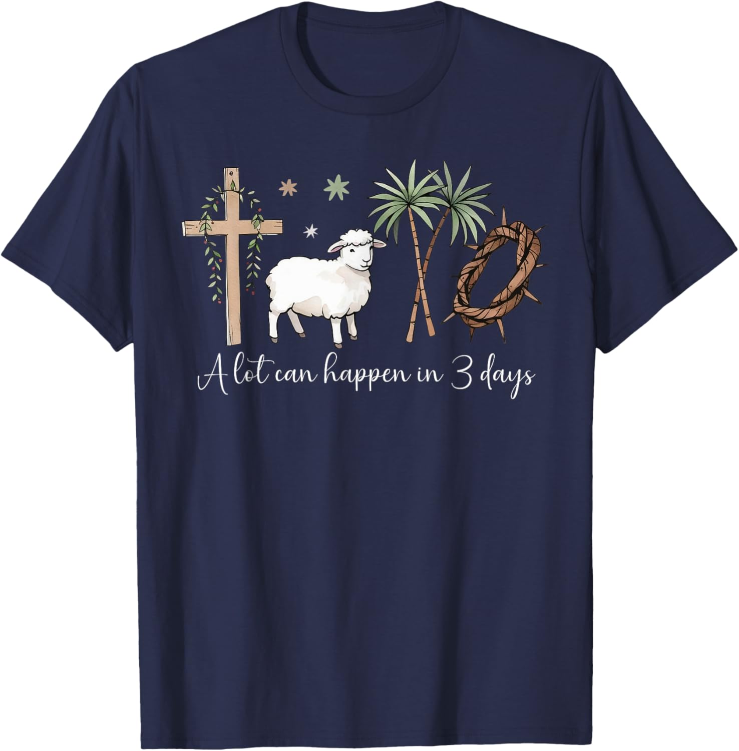 A Lot Can Happen in 3 Days Christian Easter Faith T-Shirt for Jesus Fans - 25