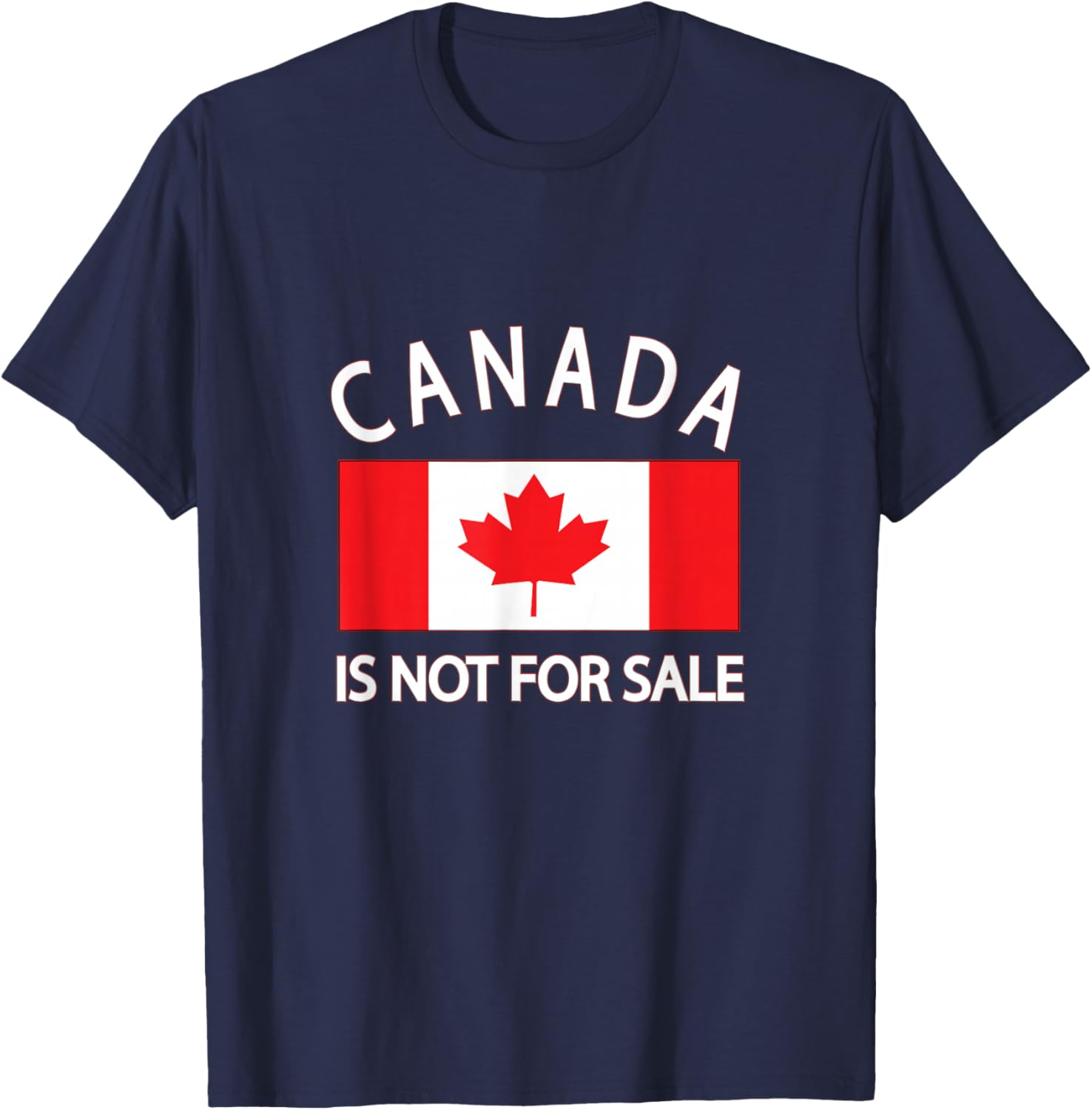 Canada Is Not for Sale T-Shirt - Priceless, Sovereign, and Strong Apparel - 5