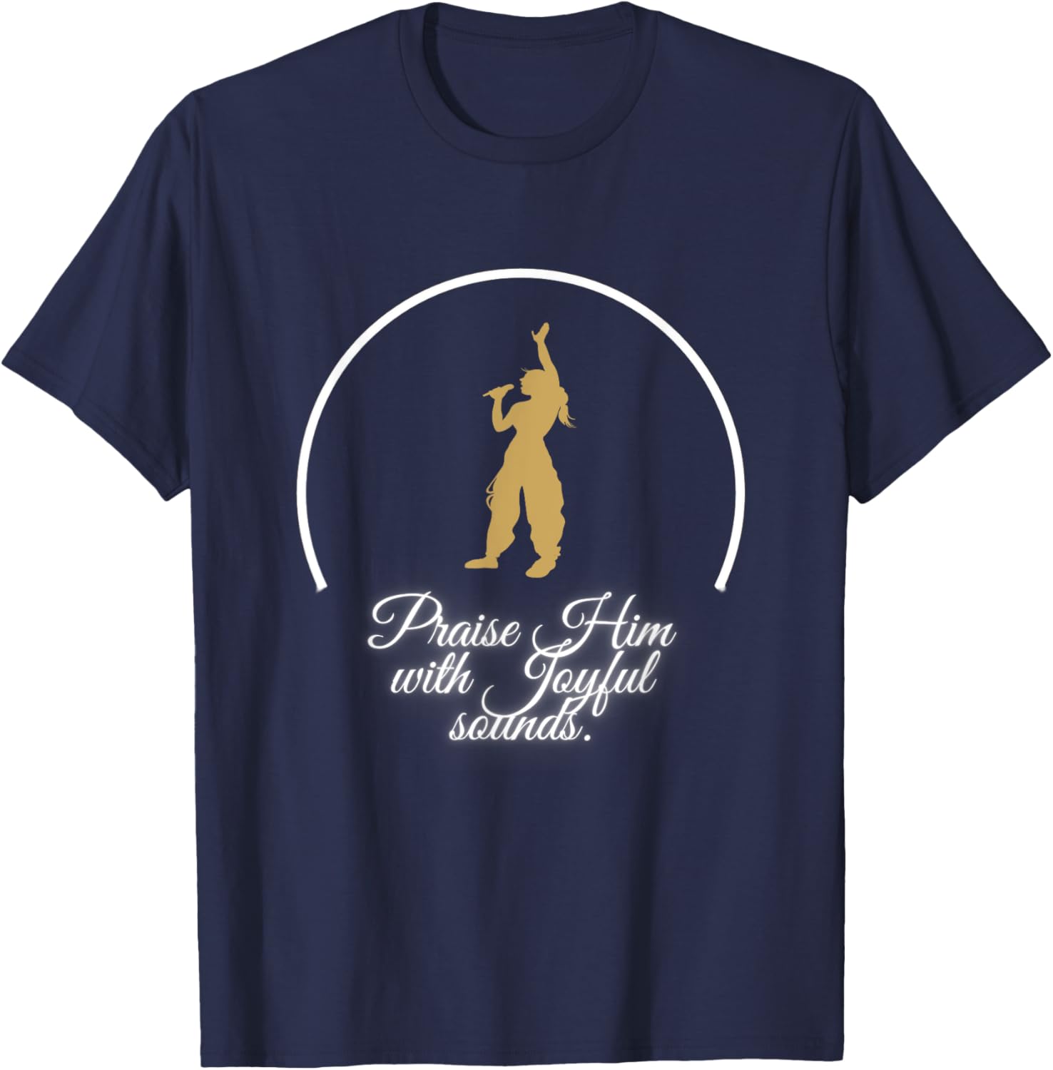 Praise Him With Joyful Sounds Voice T-Shirt for Music Lovers and Believers - 3