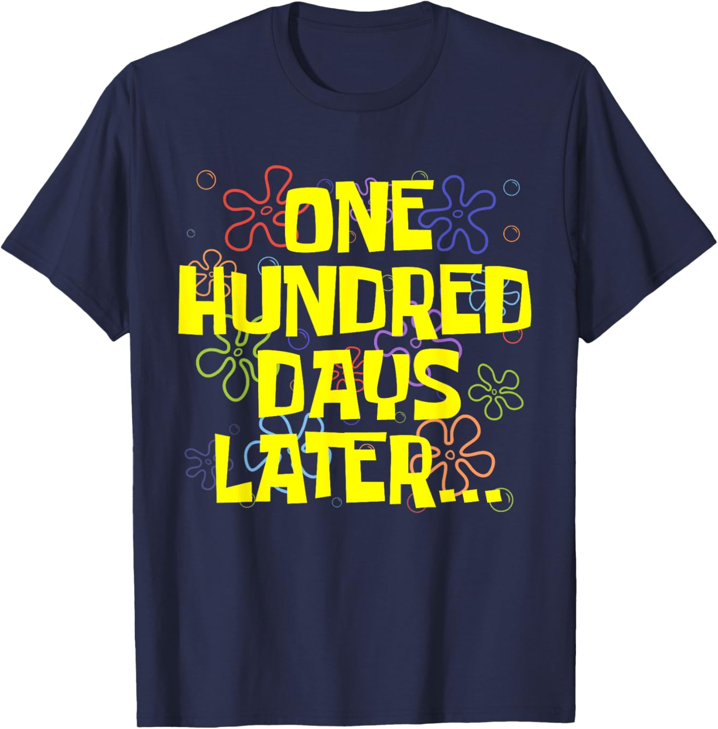One Hundred Days Later Teacher Student T-Shirt for 100th Day of School - 11