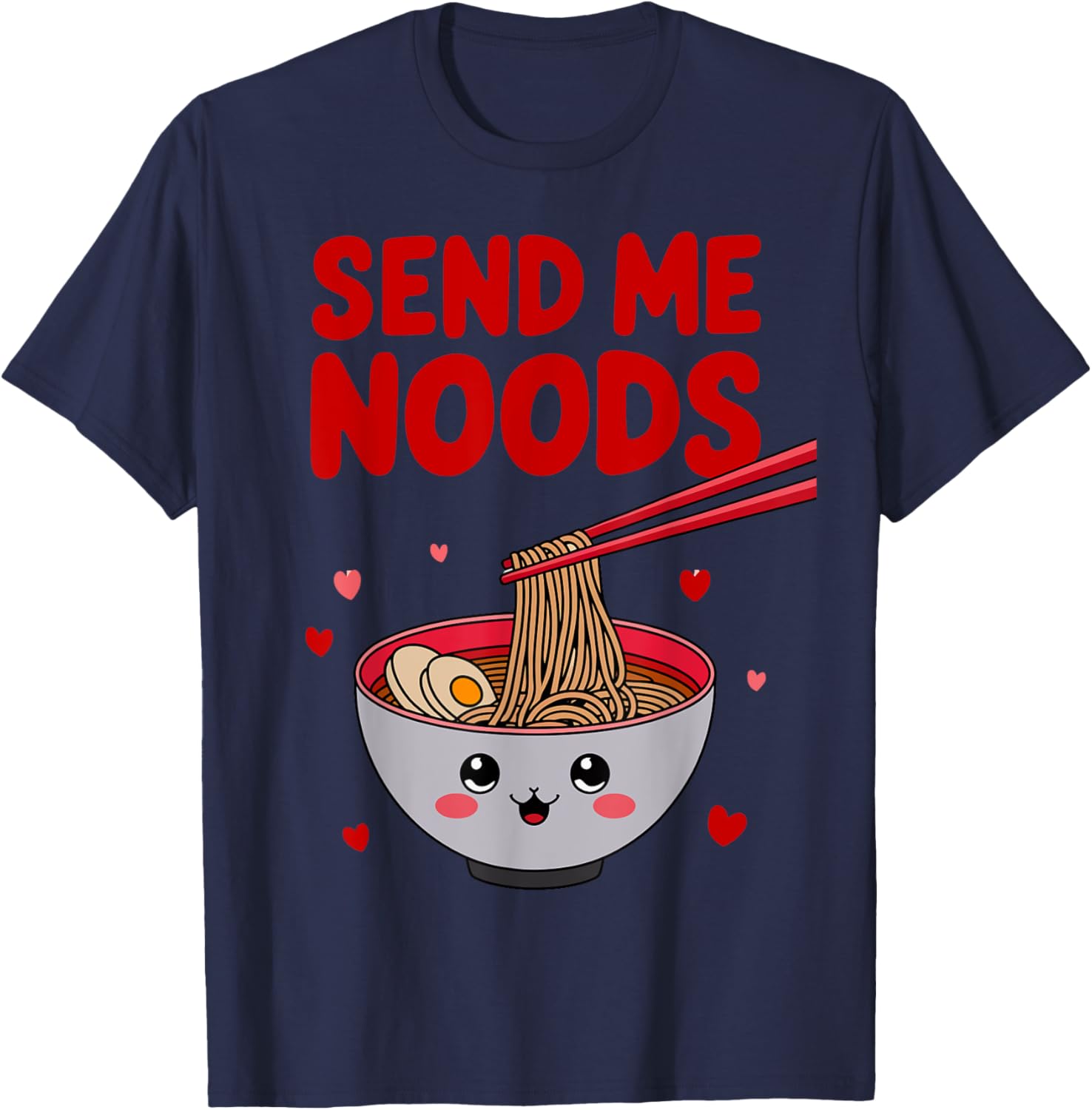 Funny Send Me Noods Valentine's Day T-Shirt for Food Lovers - 3