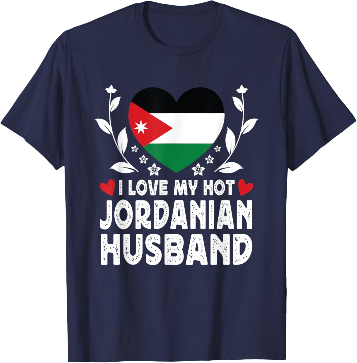 I Love My Hot Jordanian Husband T-Shirt with Jordan Flag Design - 3