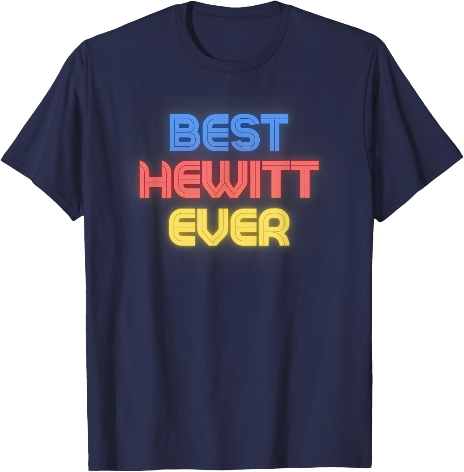 Best Hewitt Ever Funny Hewitt Name T-Shirt for Casual Style - 6