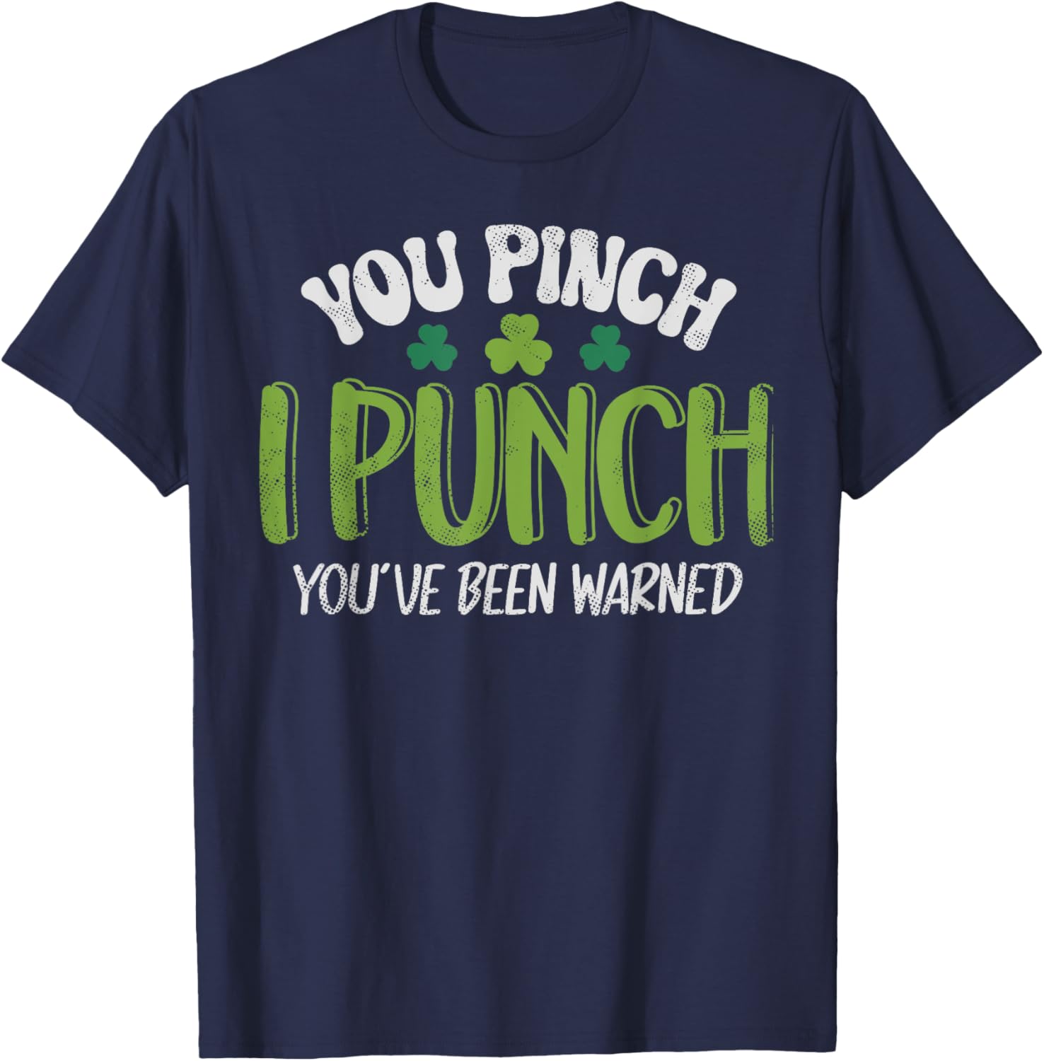 Funny Vintage St Patrick's Day Shamrock Tee You Pinch I Punch - 8