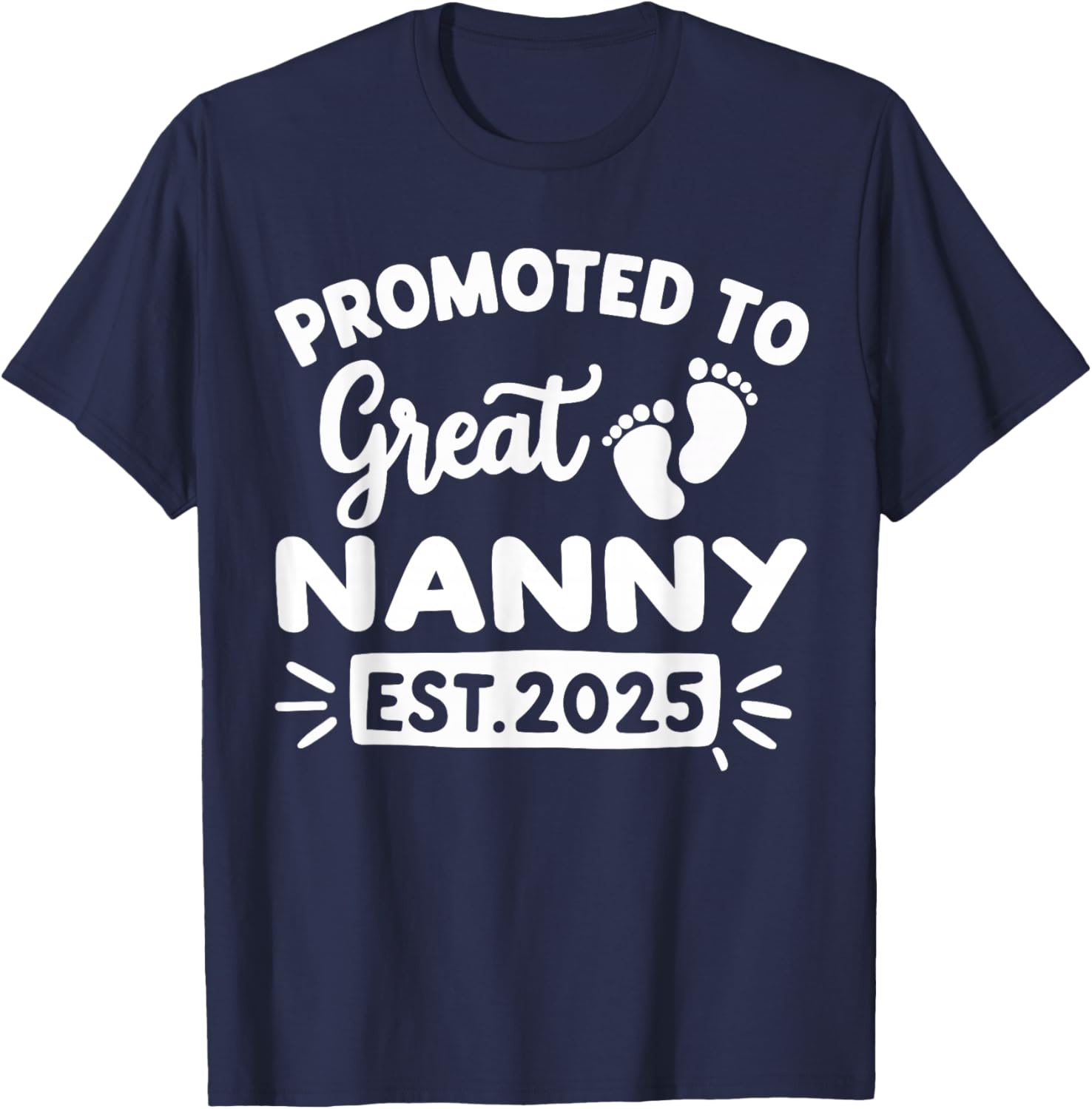 Promoted to Great Nanny Est 2025 T-Shirt for Proud Grandparents - 10