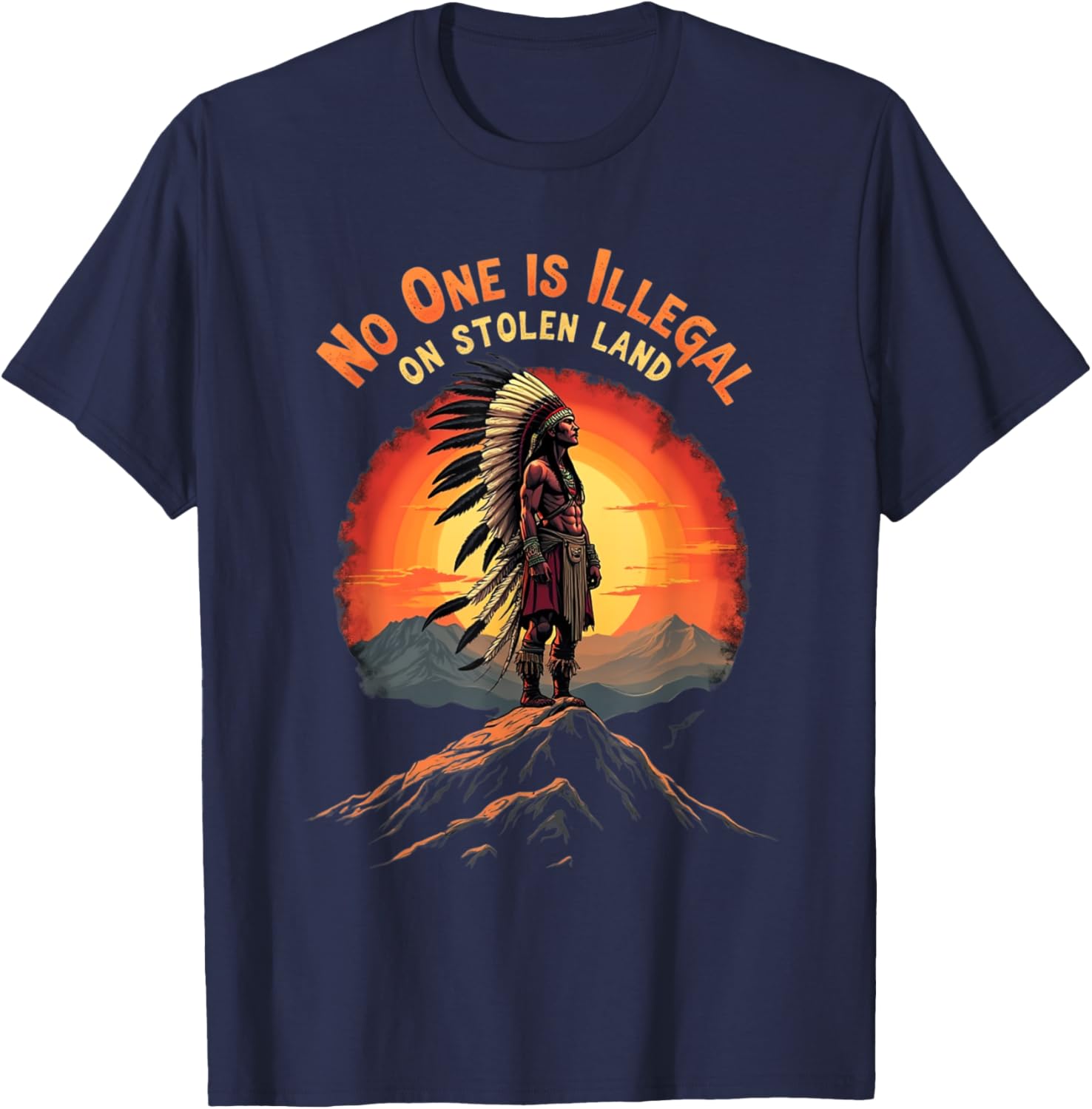 Native Americans No One Is Illegal on Stolen Land T-Shirt for All - 3