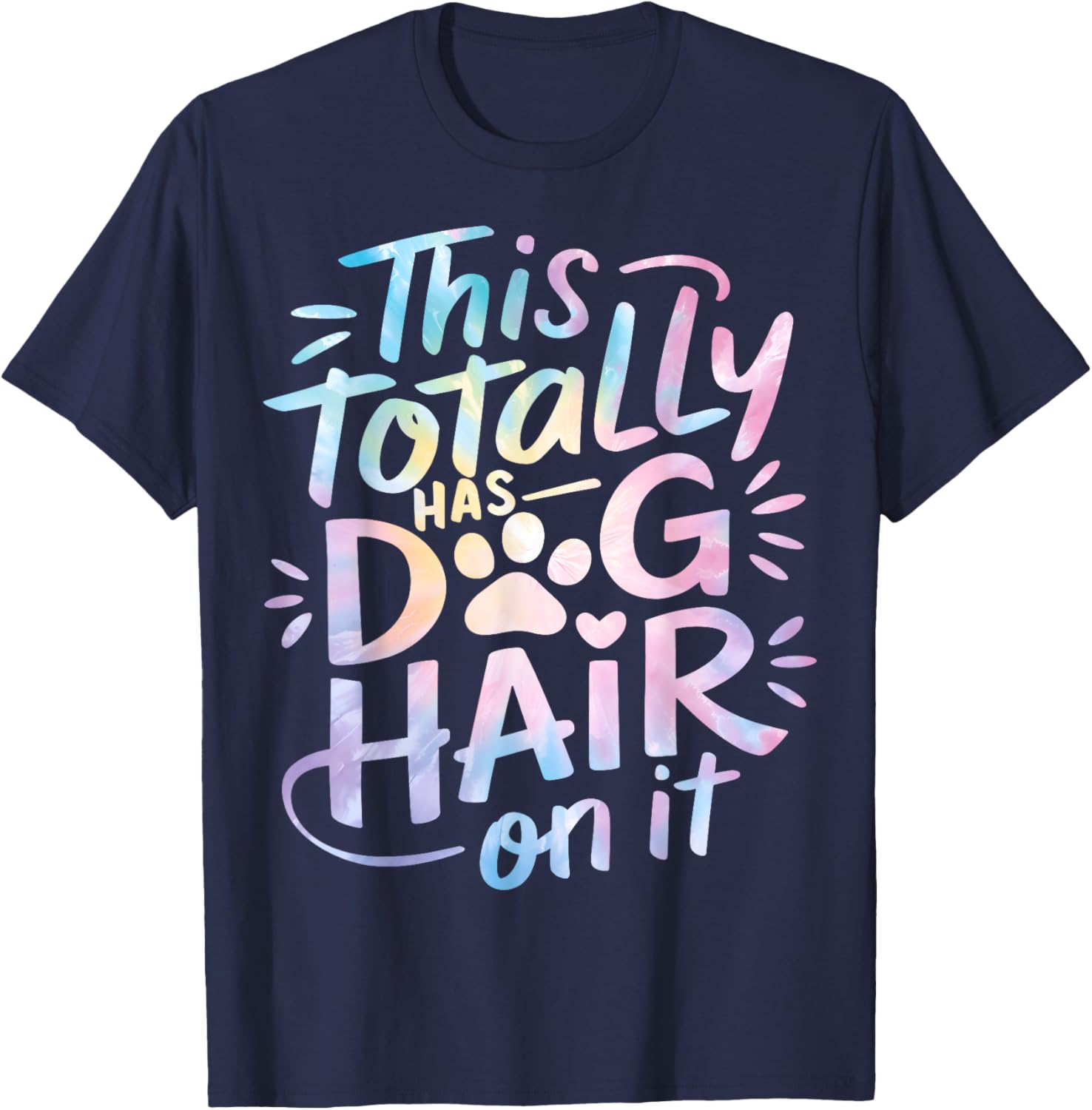 Funny Dog Hair Lover T-Shirt for Men, Women, and Kids - Pet Hair Style - 19