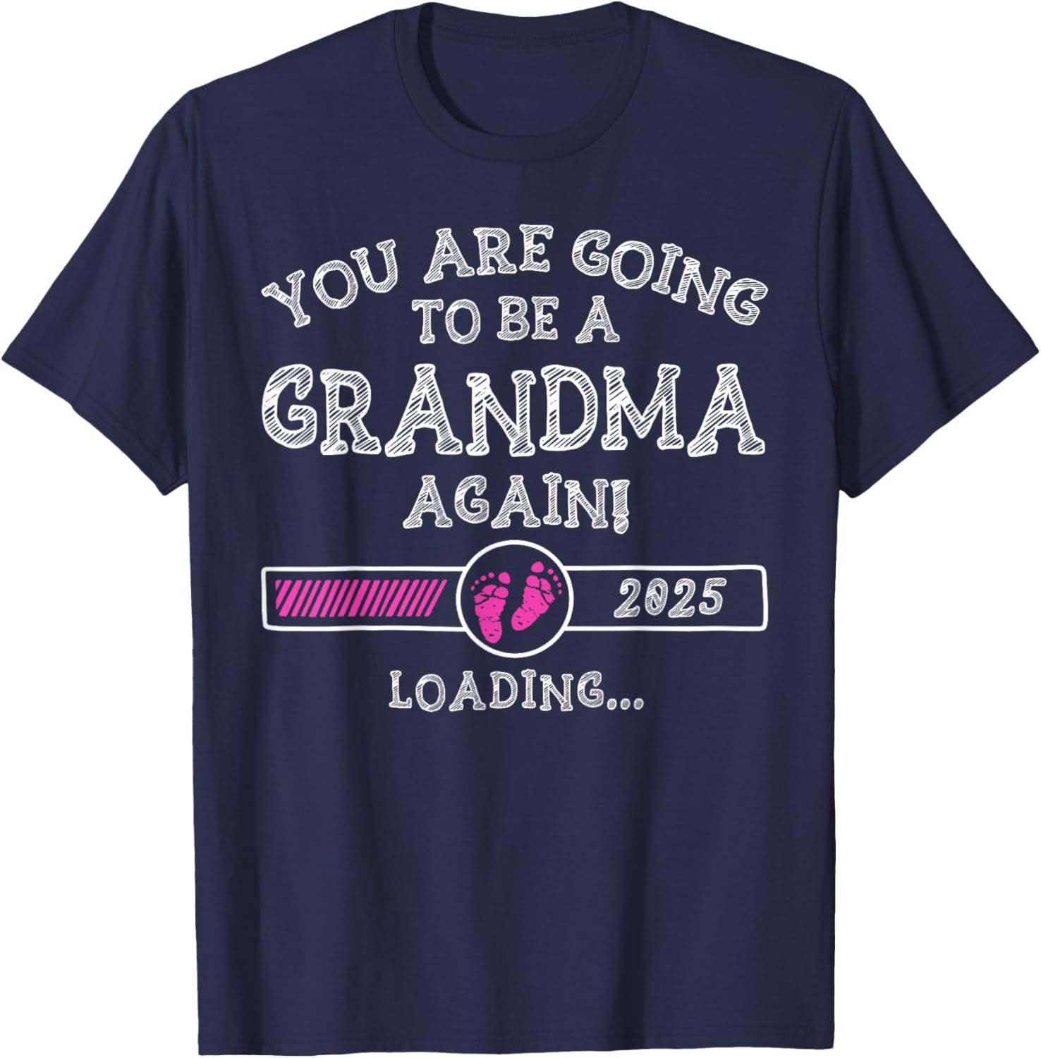 You Are Going To Be A Grandma Again 2025 T-Shirt for Proud Grandmas - 8