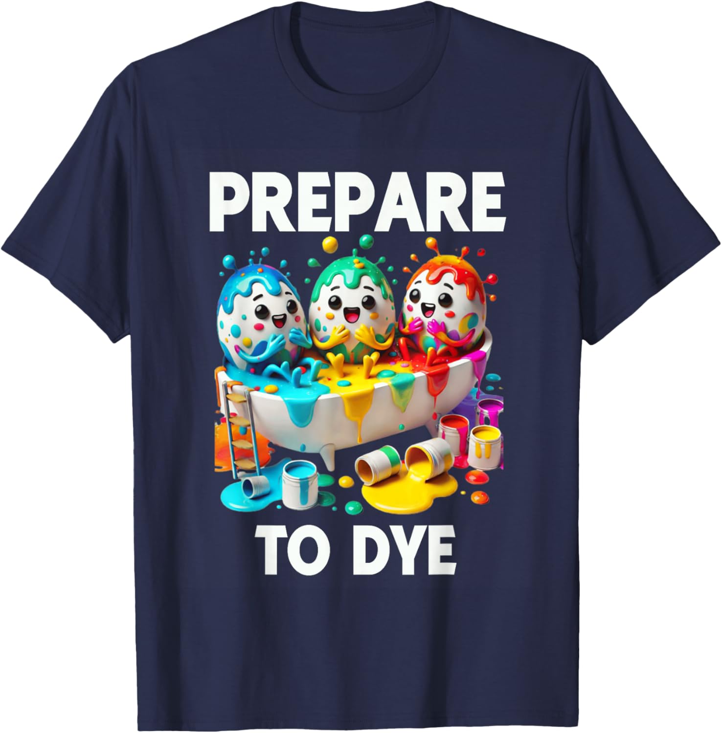 Prepare To Dye Funny Easter Egg T-Shirt for Men and Women - 7