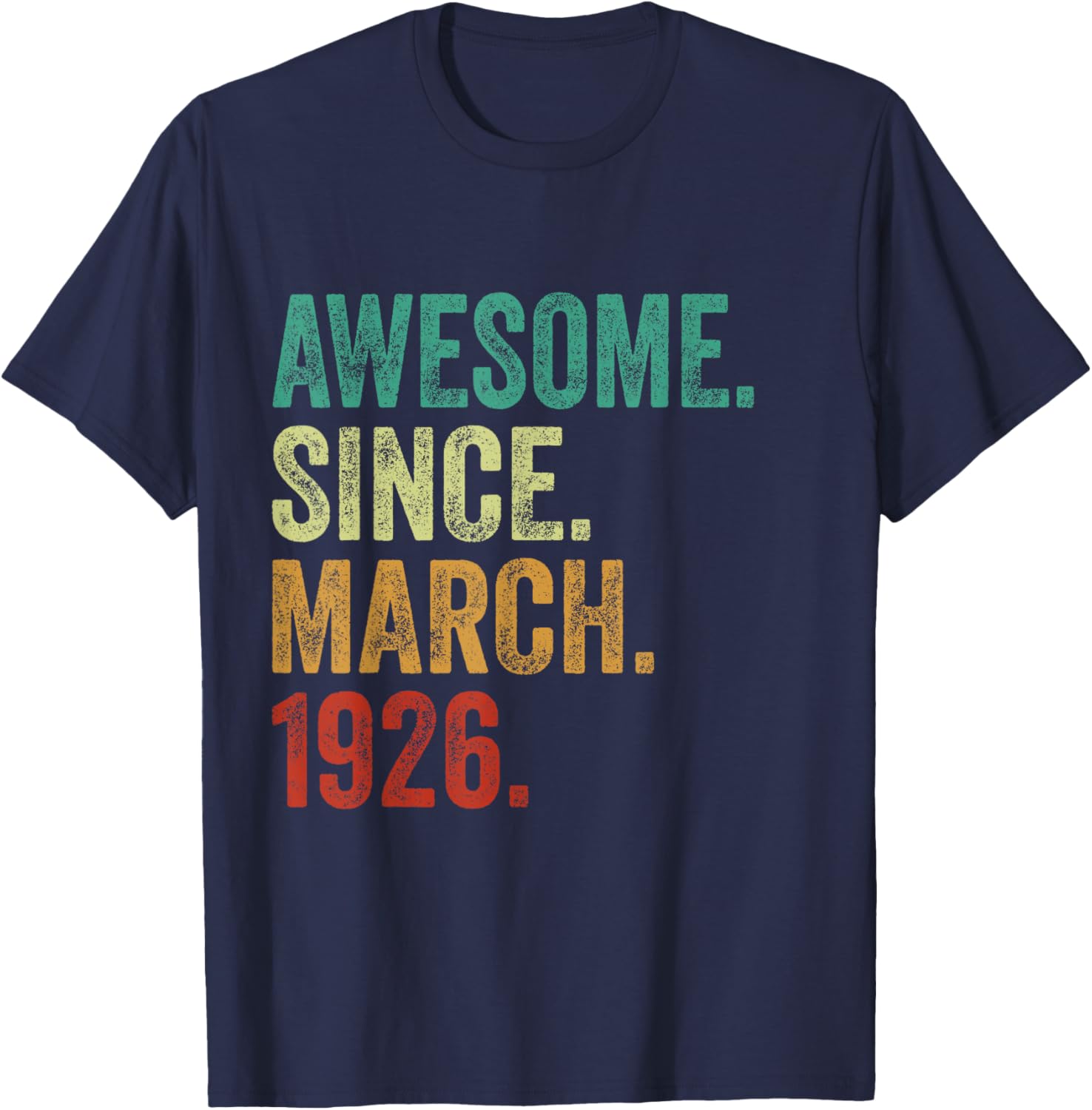 99 Years Awesome Since March 1926 99th Birthday T-Shirt for Celebrations - 9