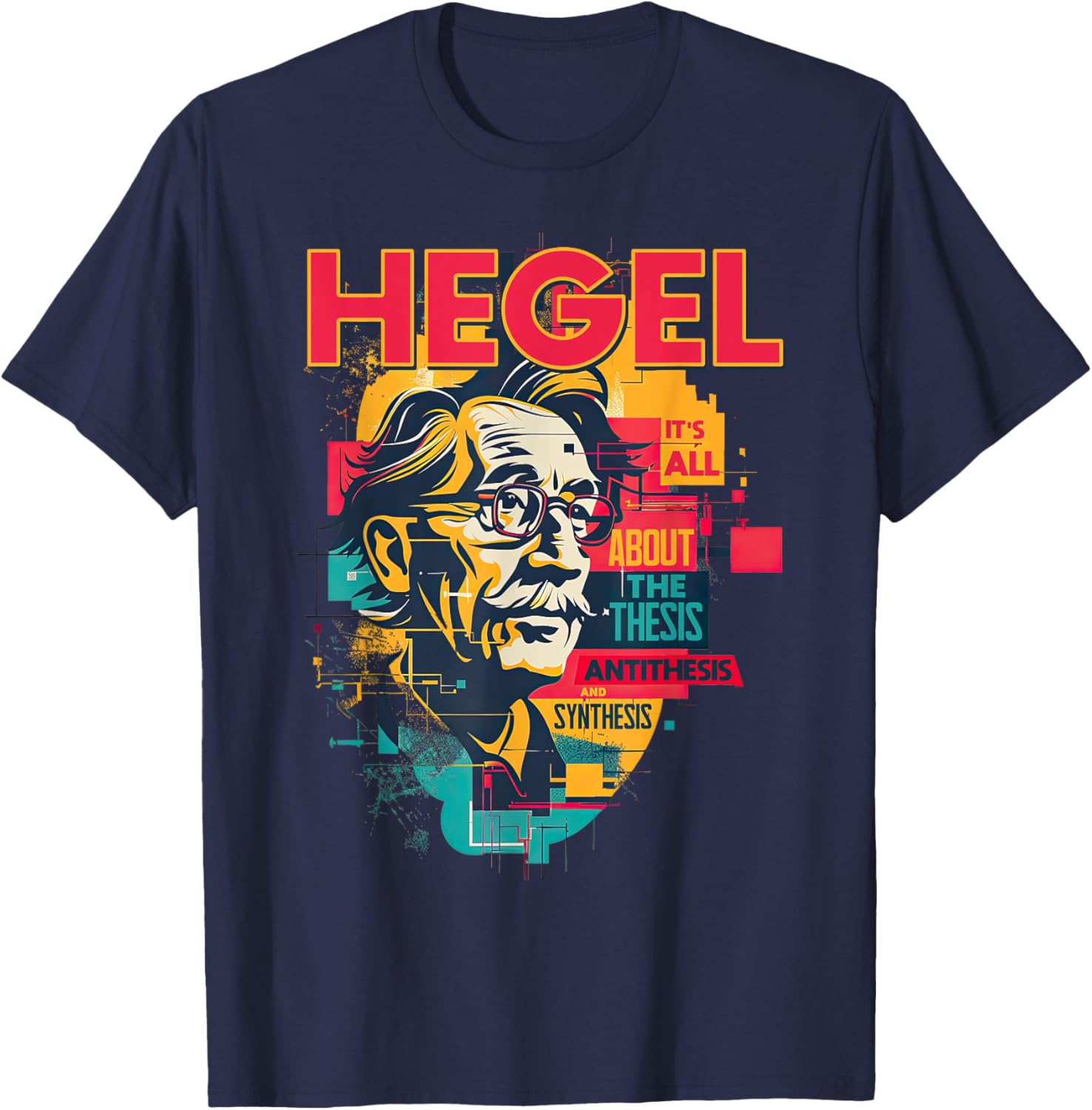 Hegel Philosophy Design T-Shirt with Thesis Antithesis Synthesis Graphic - 11