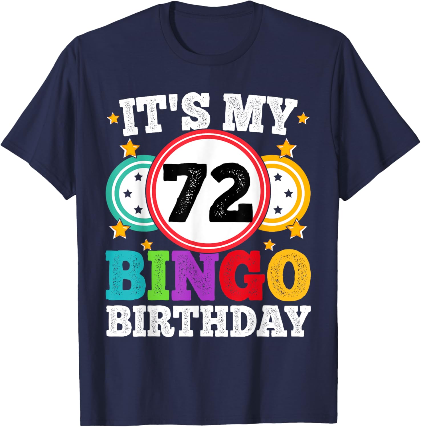 Funny Bingo 72nd Birthday T-Shirt for Men and Women - Celebrate in Style! - 17