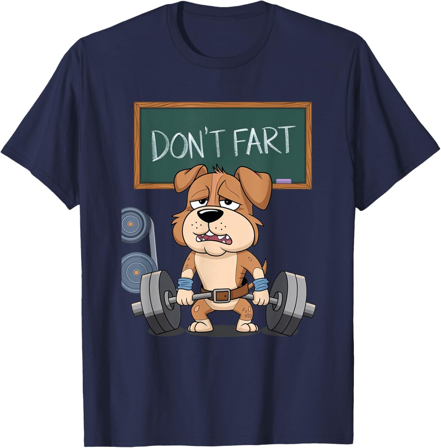 Funny Dog Don't Fart Gym Workout Tee for Men and Women Fitness Lovers - 1