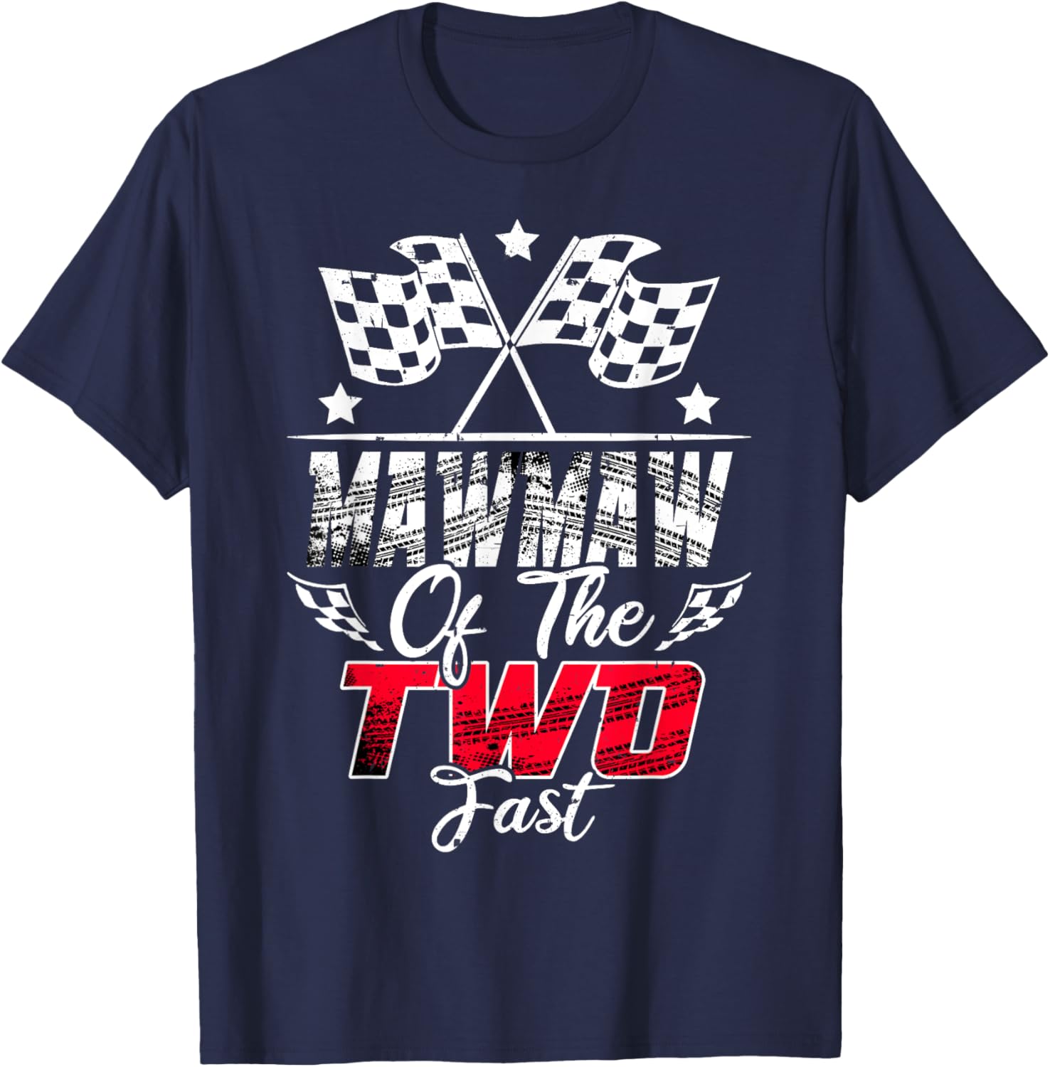 Mawmaw Of The Two Fast Second Birthday Racing Car Family T-Shirt - 7